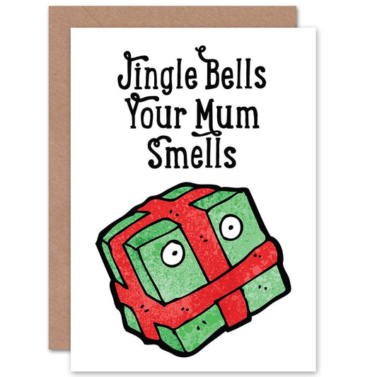 Jingle Bells Your Mum Smells Funny Christmas Card