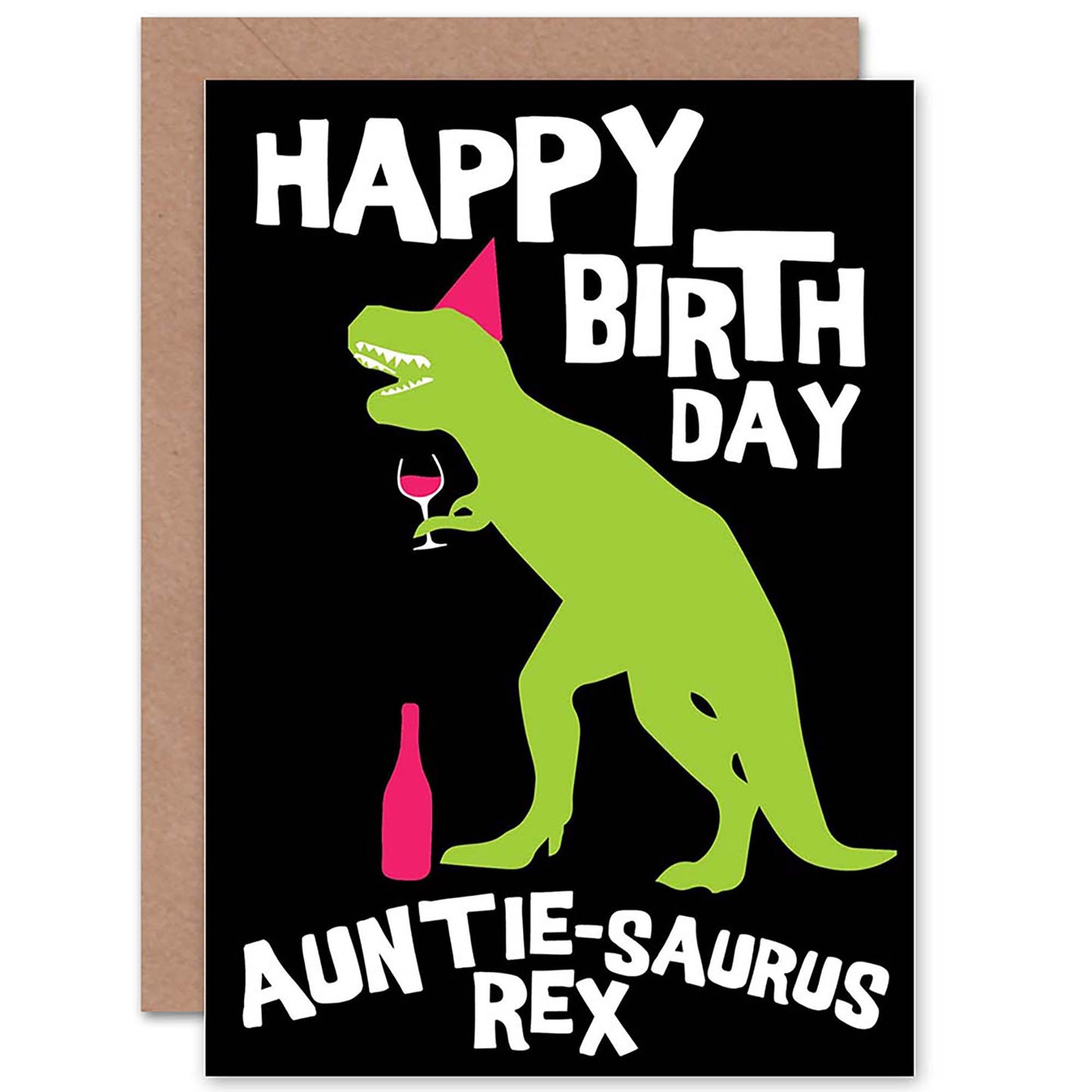 Wine Dinosaur T-Rex Auntie Funny Aunt Birthday Card