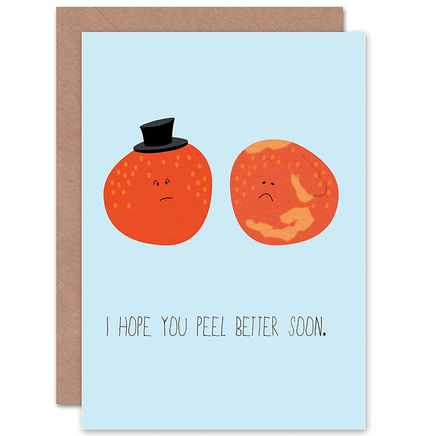 Feel Better Soon Orange Peel Pun Get Well Card