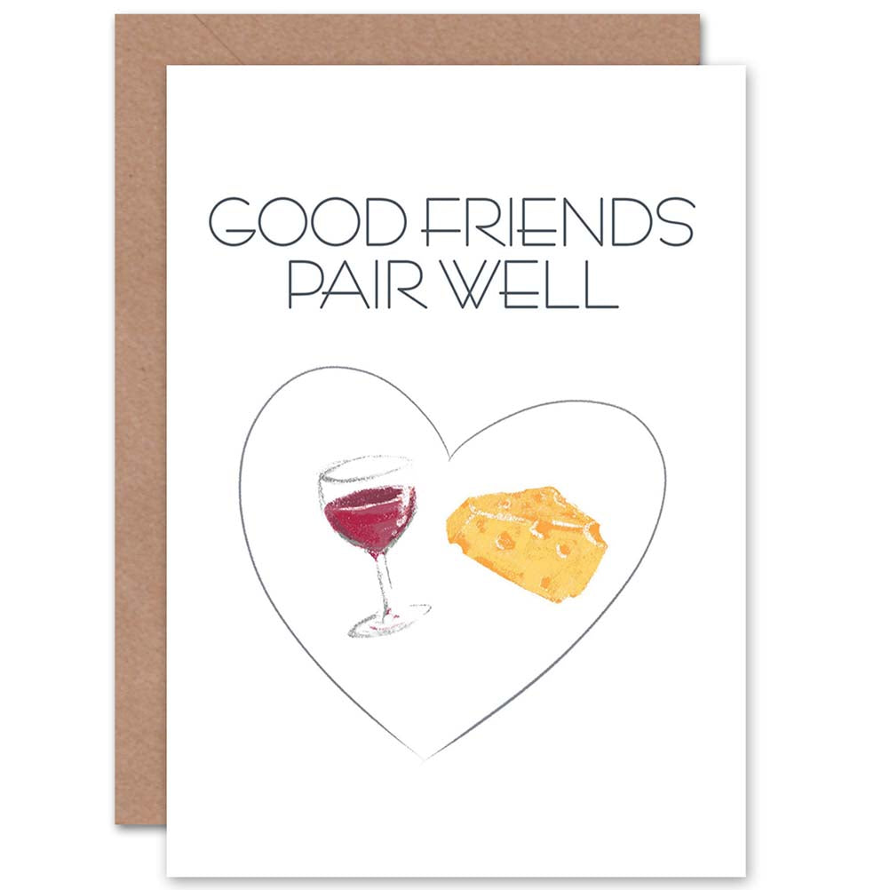 Good Pair Cheese Wine Friendship Card