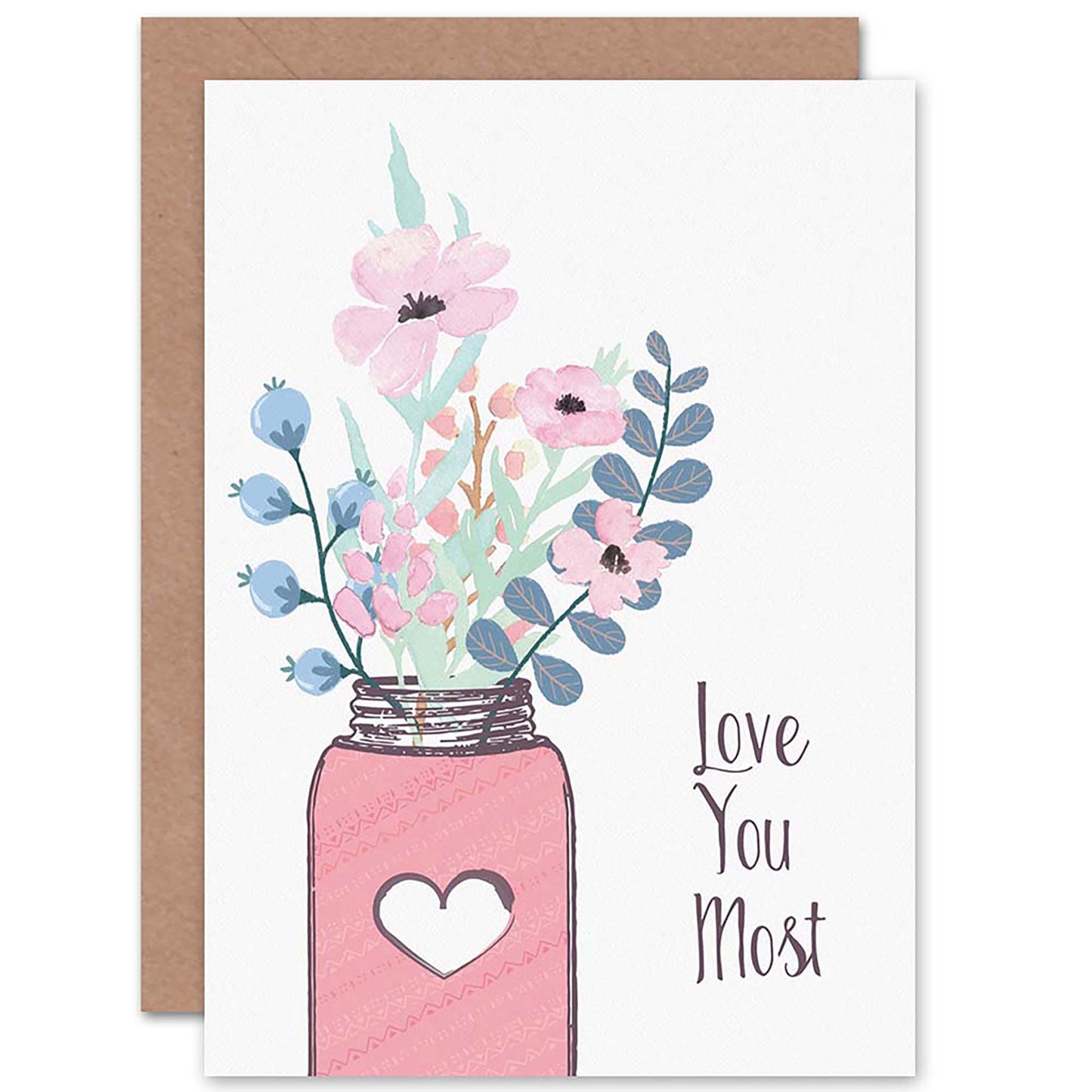 Love You Most Flowers Sweet Cute Romantic Card