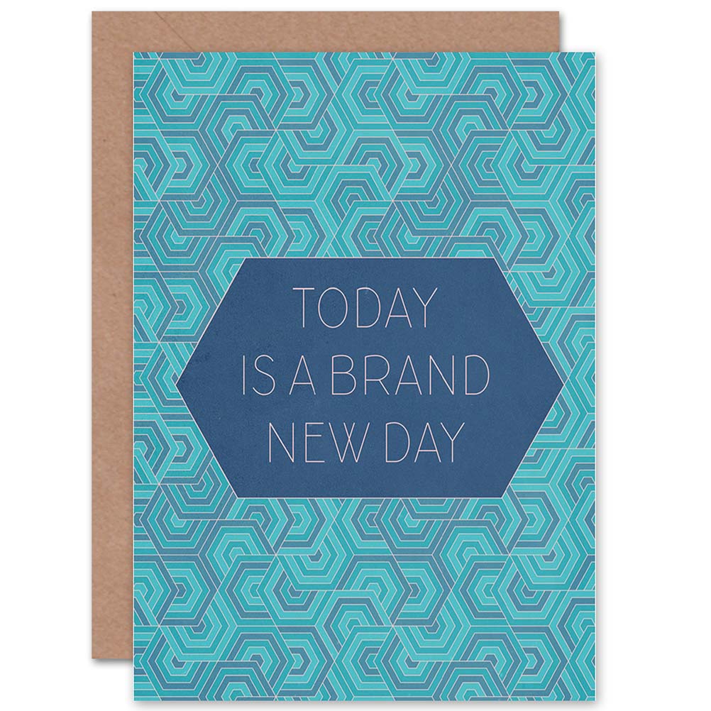 Motivational Quote Today Brand New Day Greetings Card