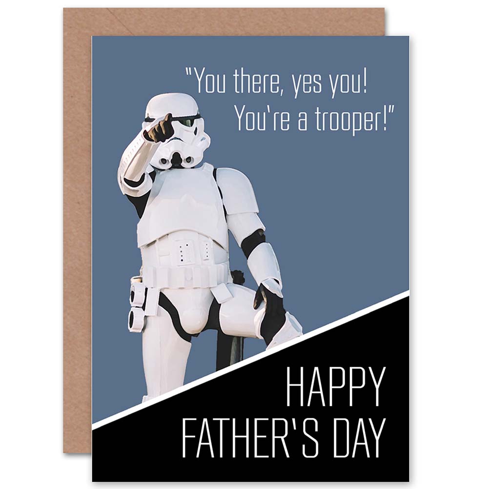 You're A Trooper Father's Day Card