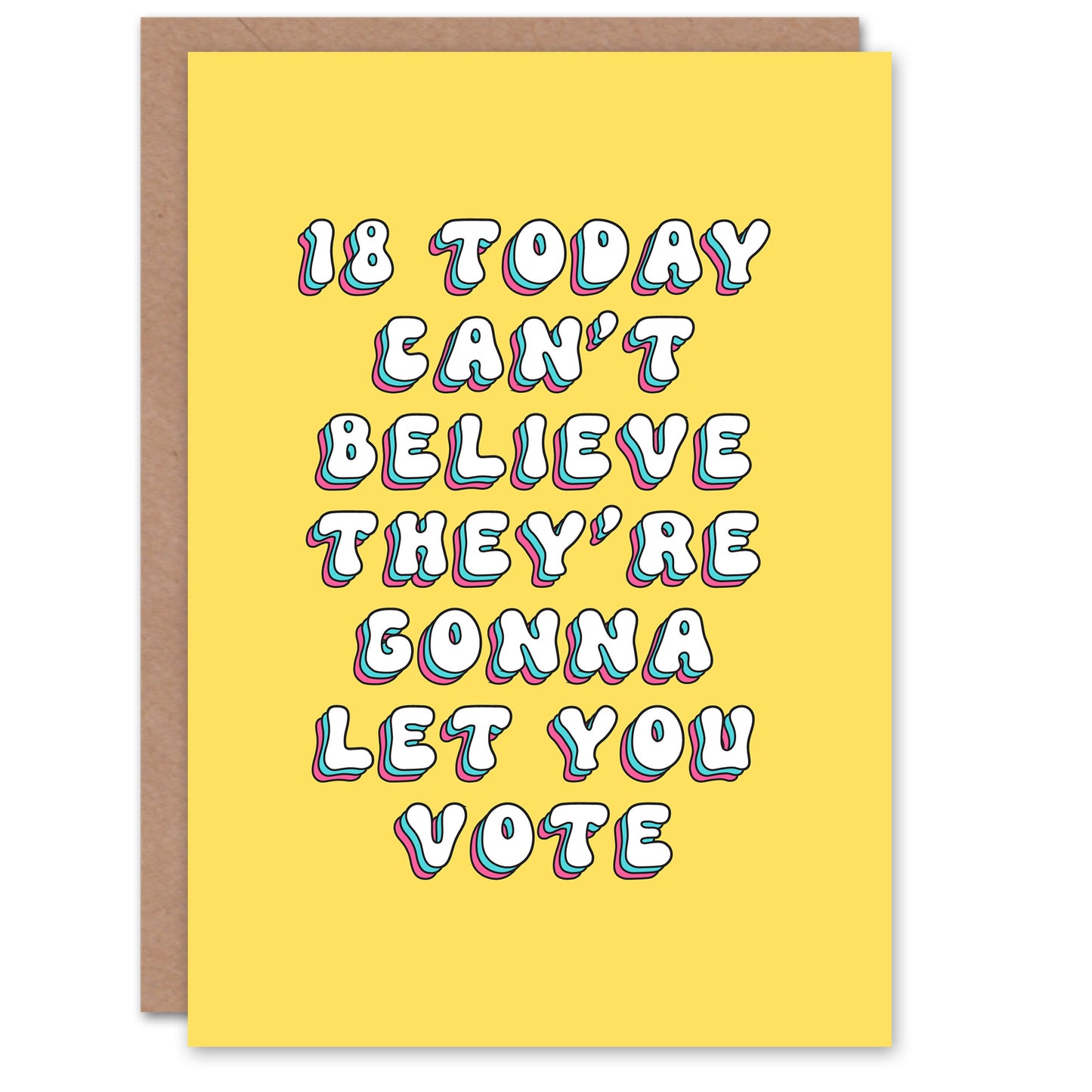 18th Can't Believe You Can Vote Teen Birthday Card