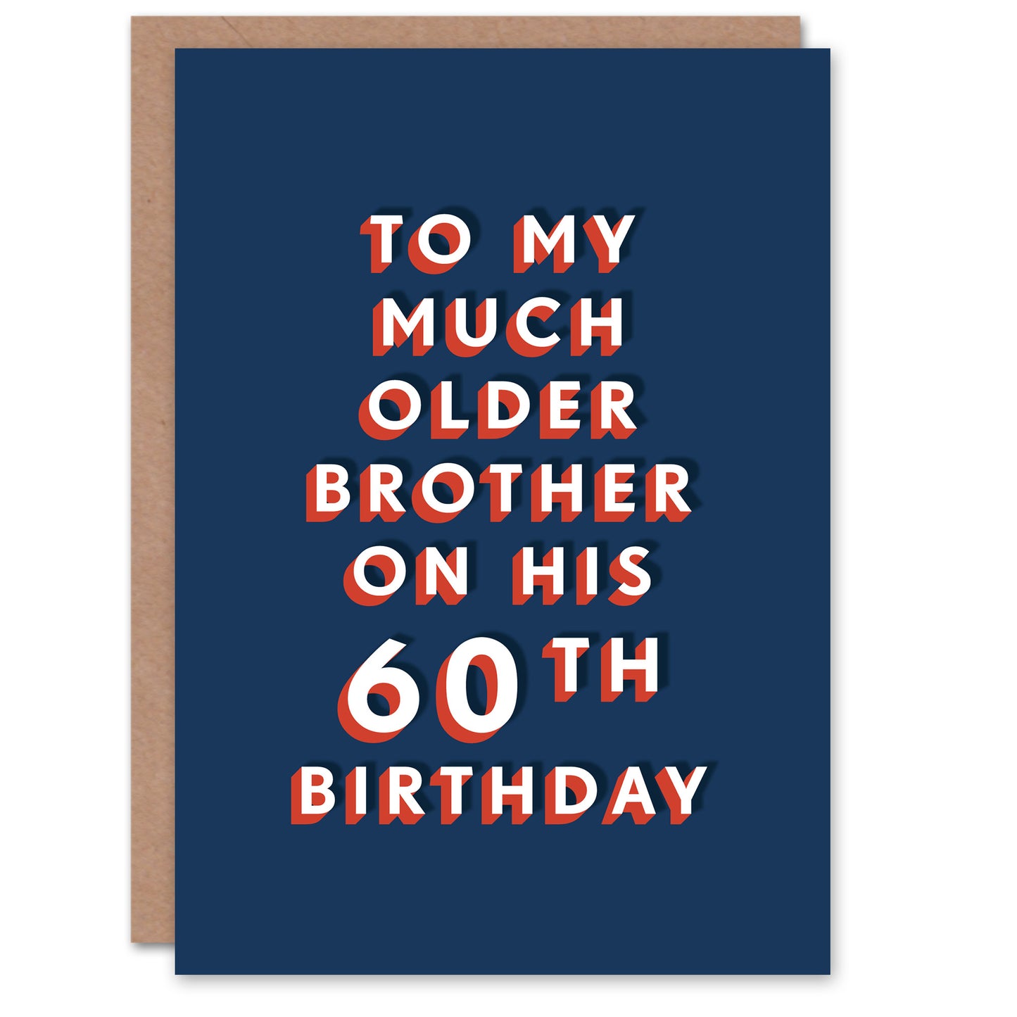 To Much Older Brother 60 Year Old 60th Funny For Him Birthday Card