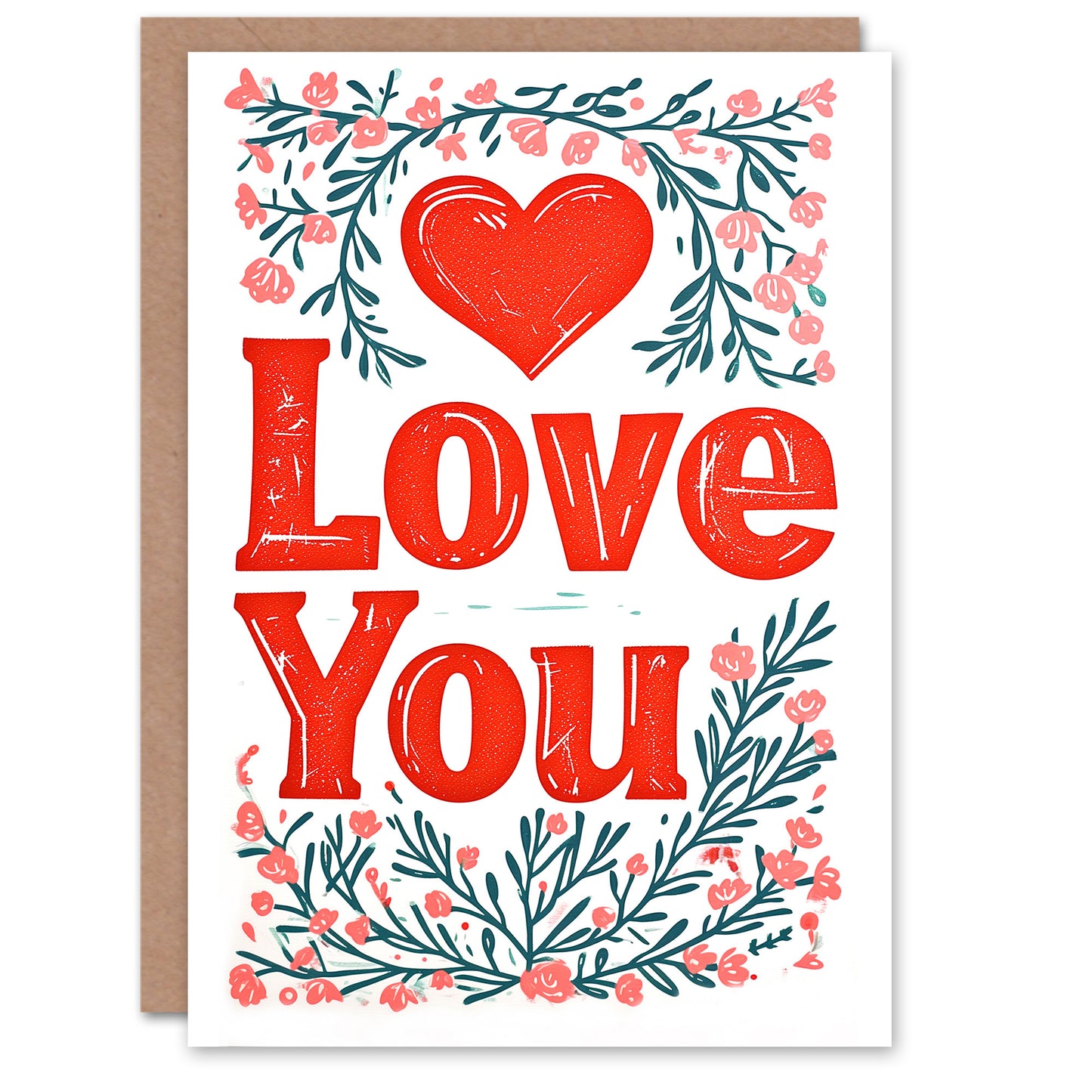Love You Heart Floral Letterpress Romantic Card