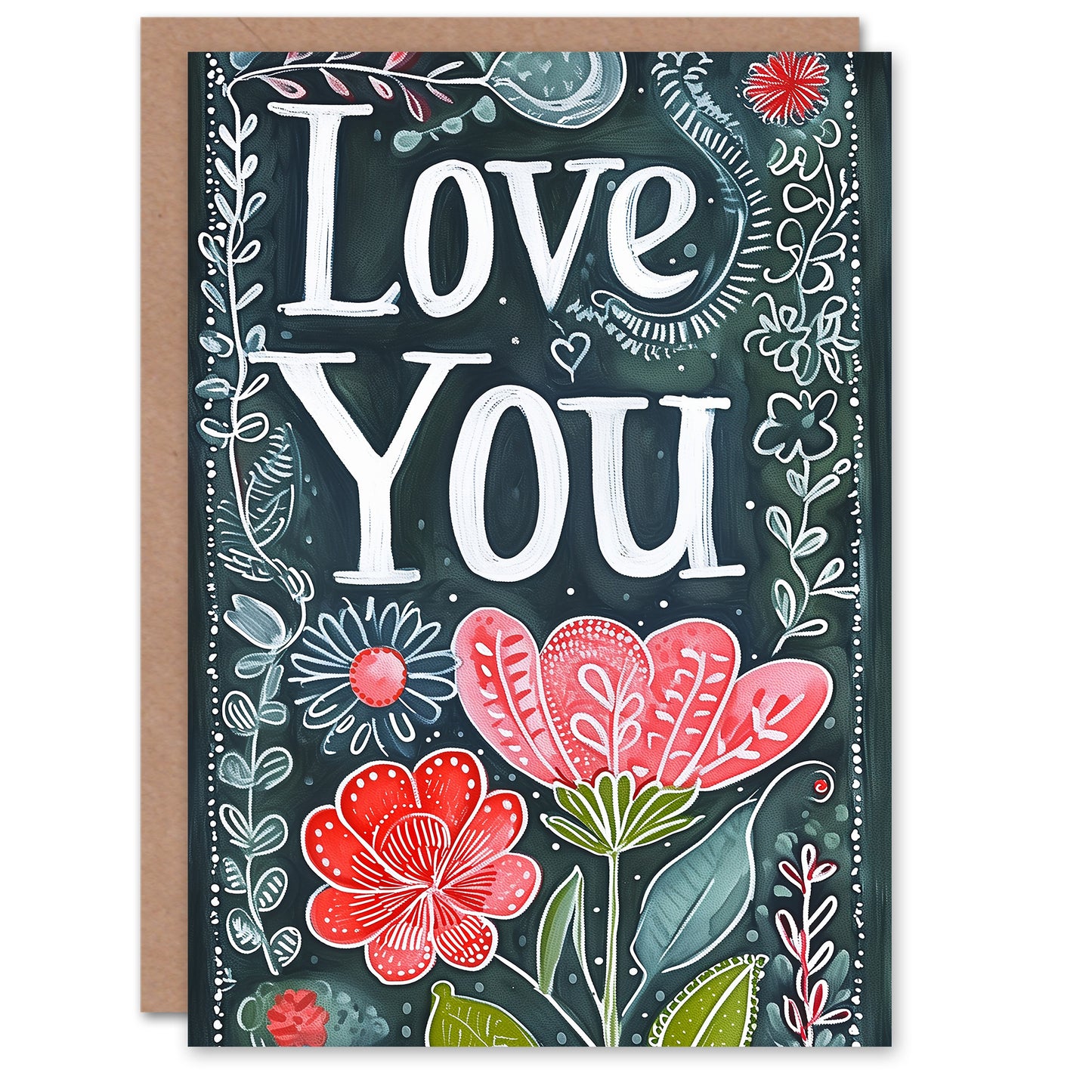 Love You Floral Folk Art Dark Romantic Card