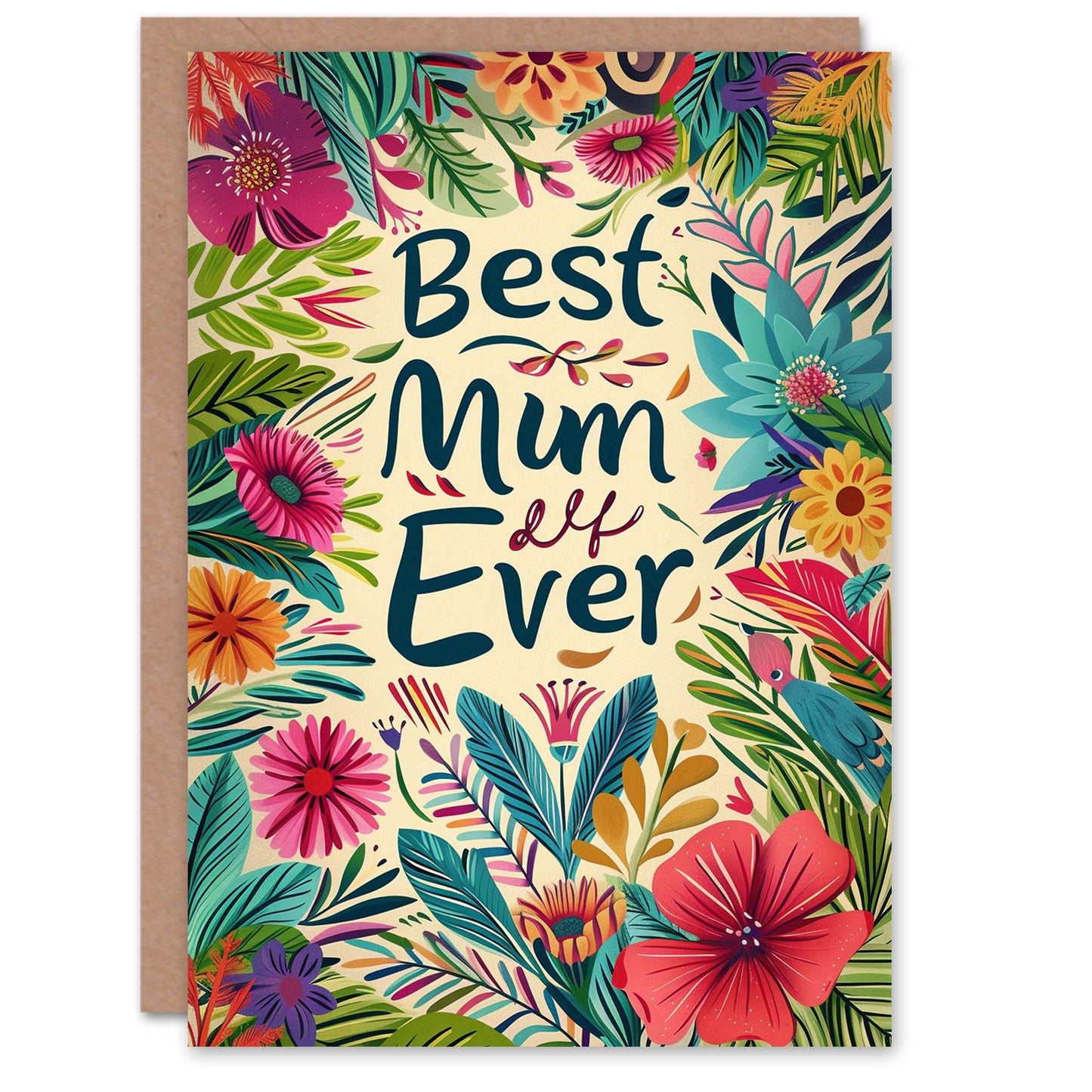 Mothers Day Best Ever Tropical Flowers Mother's day Card