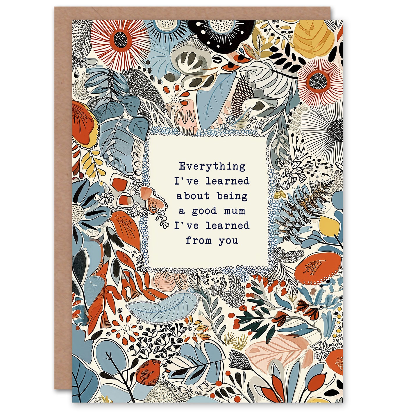 Mothers Day Everything Learned from You Mother's day Card