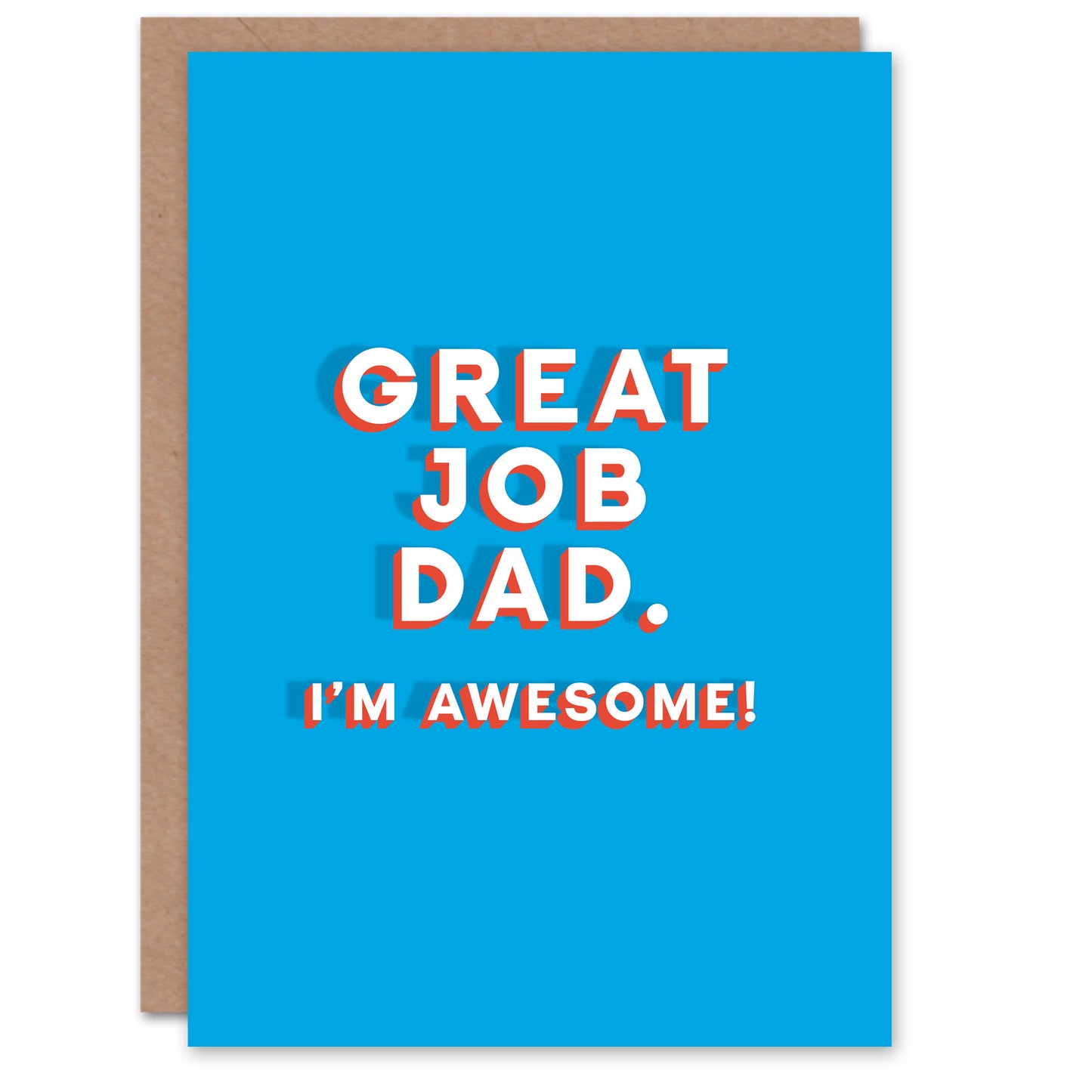 Great Job Am Awesome Funny Cheeky Father's Day Card