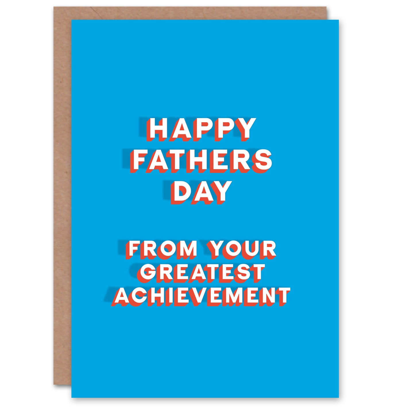 Your Greatest Achievement Funny Father's Day Card
