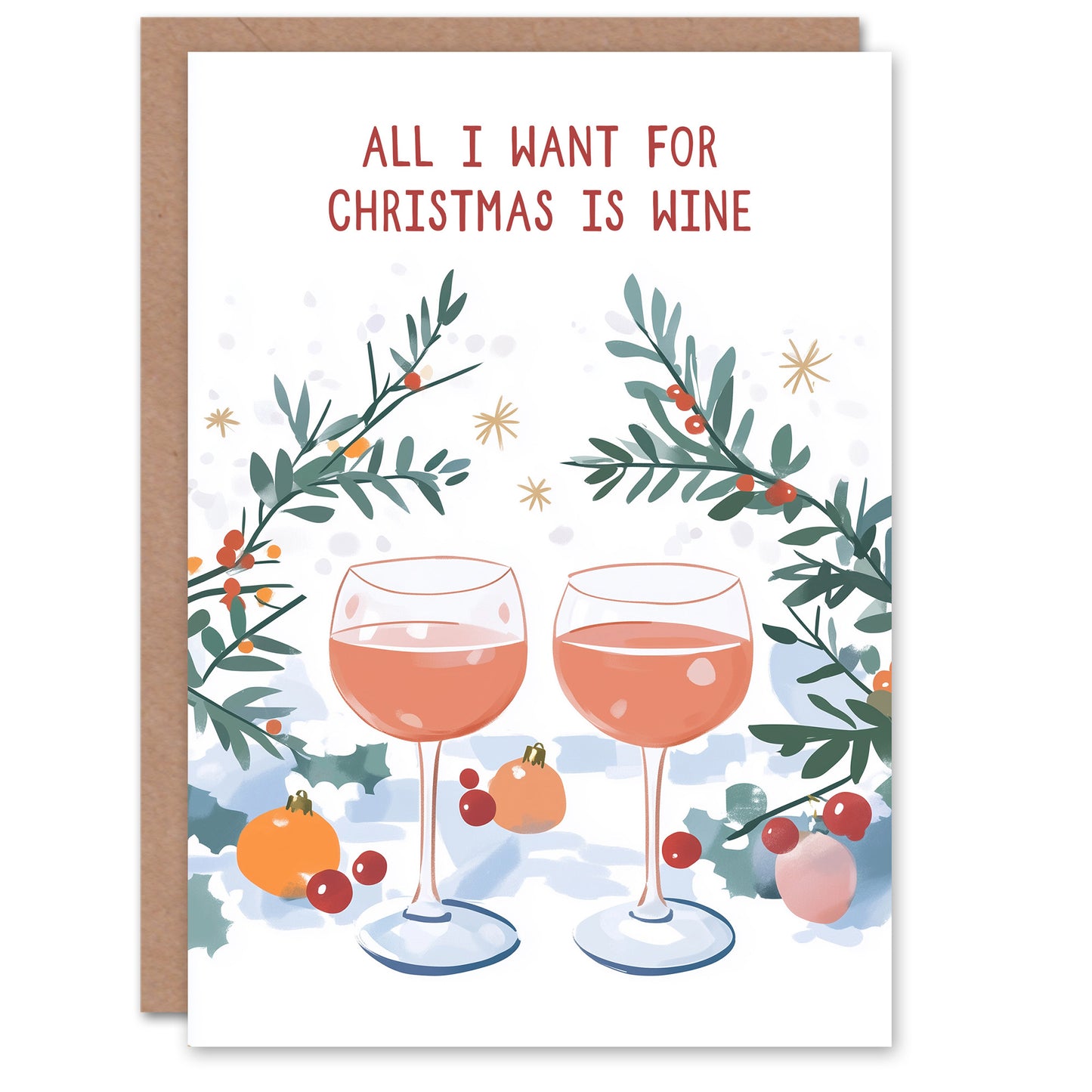 All I Want is Wine Lover Christmas Card