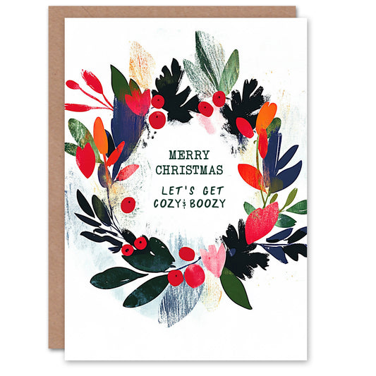 Let's Get Cozy And Boozy Colourful Wreath Christmas Card