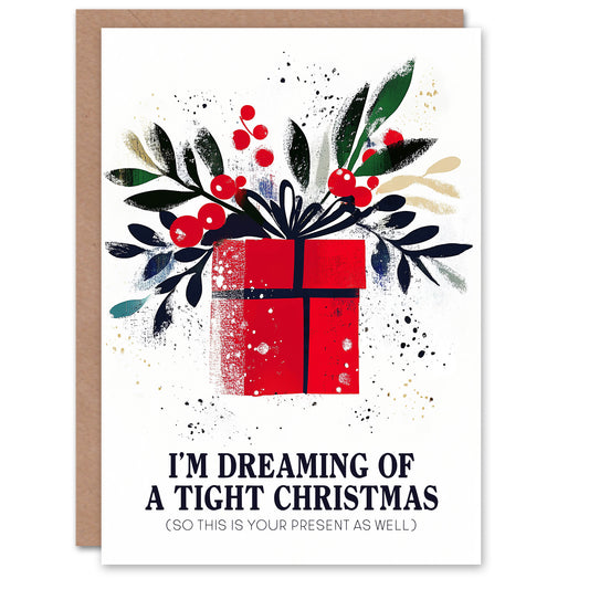 Money Tight So This Is Your Present Too Funny Christmas Card