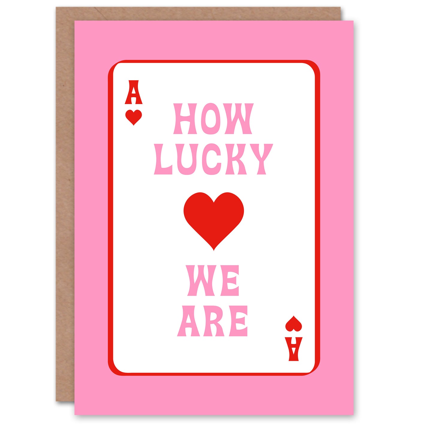 How Lucky We Are Pink Red Ace Of Spades Design Anniversary Greeting Card