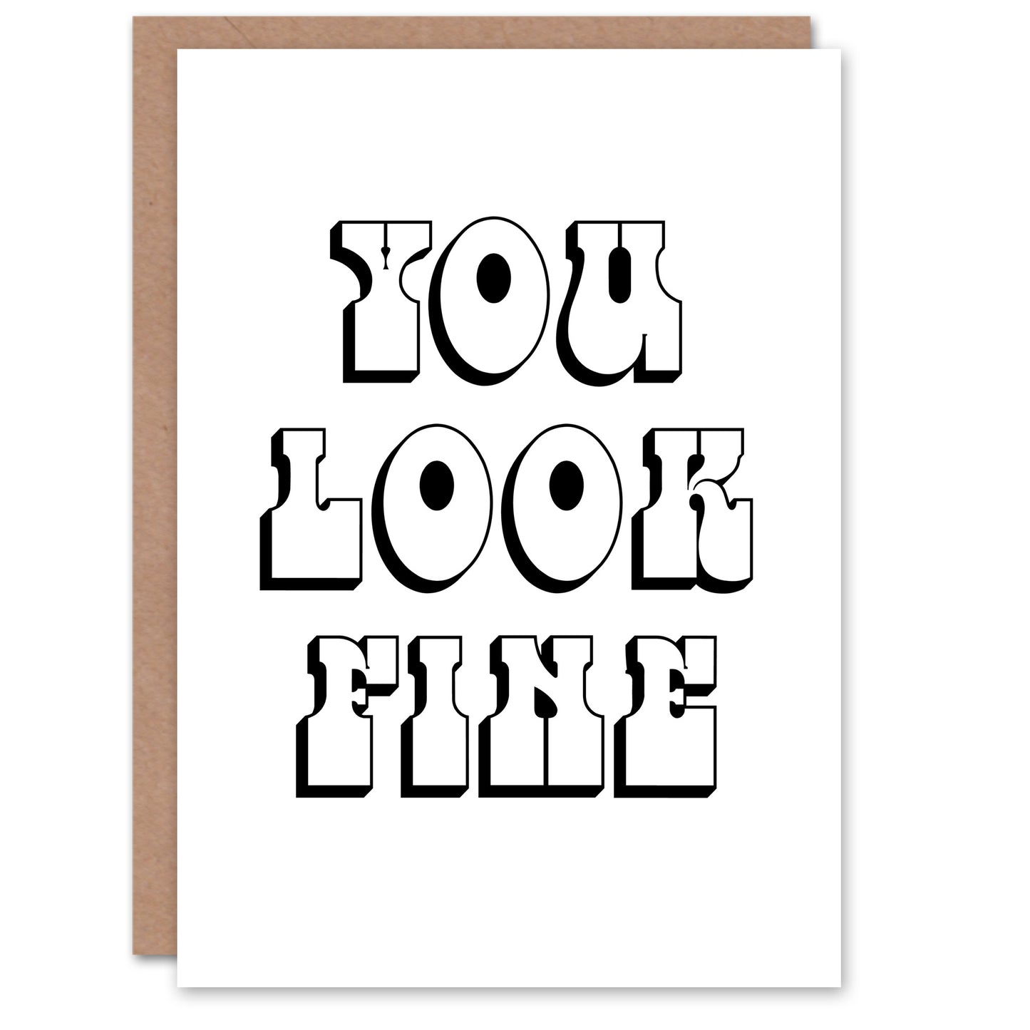You Look Fine Black And White Bold Cheeky Birthday Greeting Card