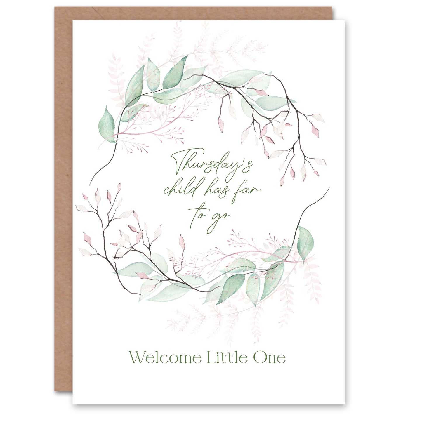 Thursday's Child Has Far To Go Floral Wreath New Baby Card