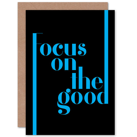 Focus On The Good Affirmation Quote Modern Greetings Card