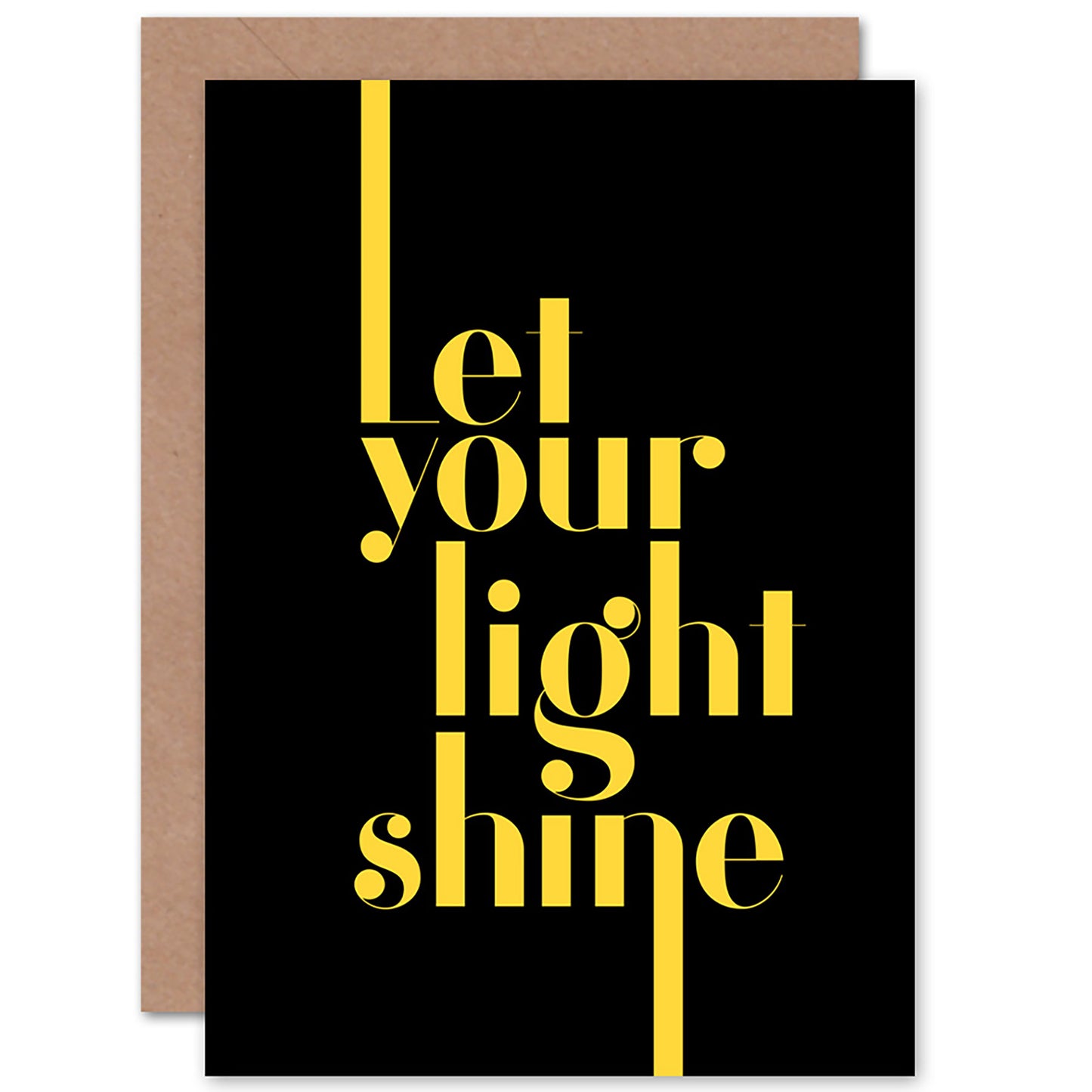 Extended Yellow Let Your Light Shine Quote Greetings Card