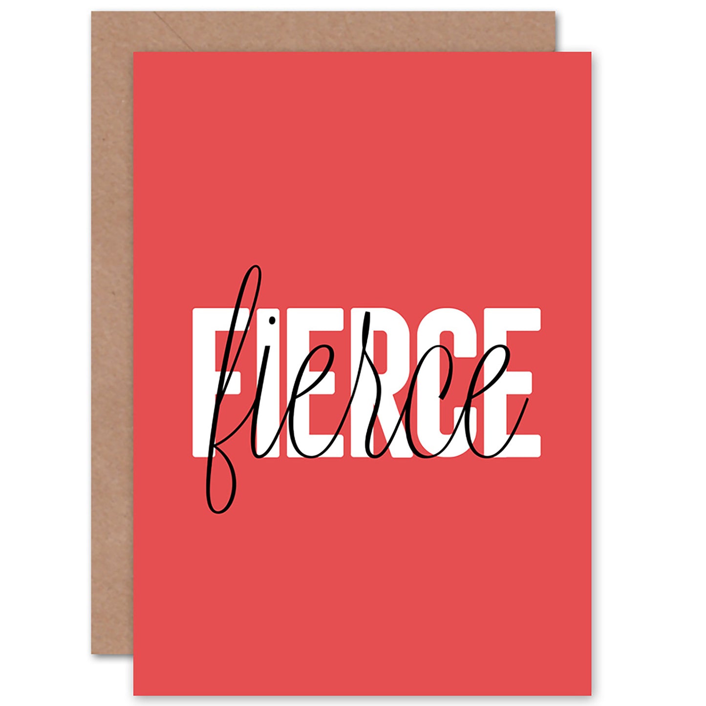 Solid Simple Words Fierce Quote Greetings Card