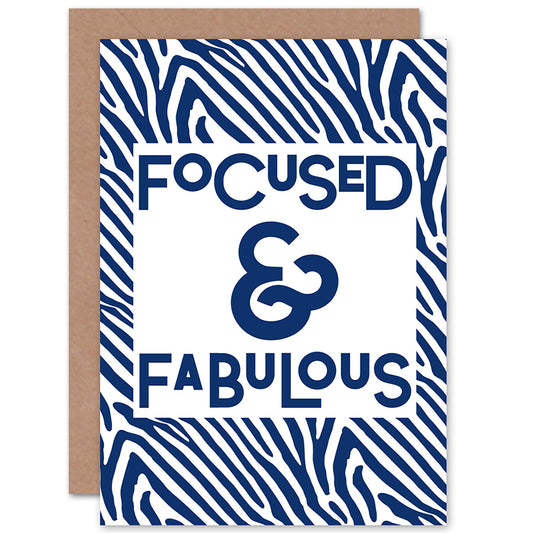 Patterned Quote Focused Fabulous Quote Greetings Card