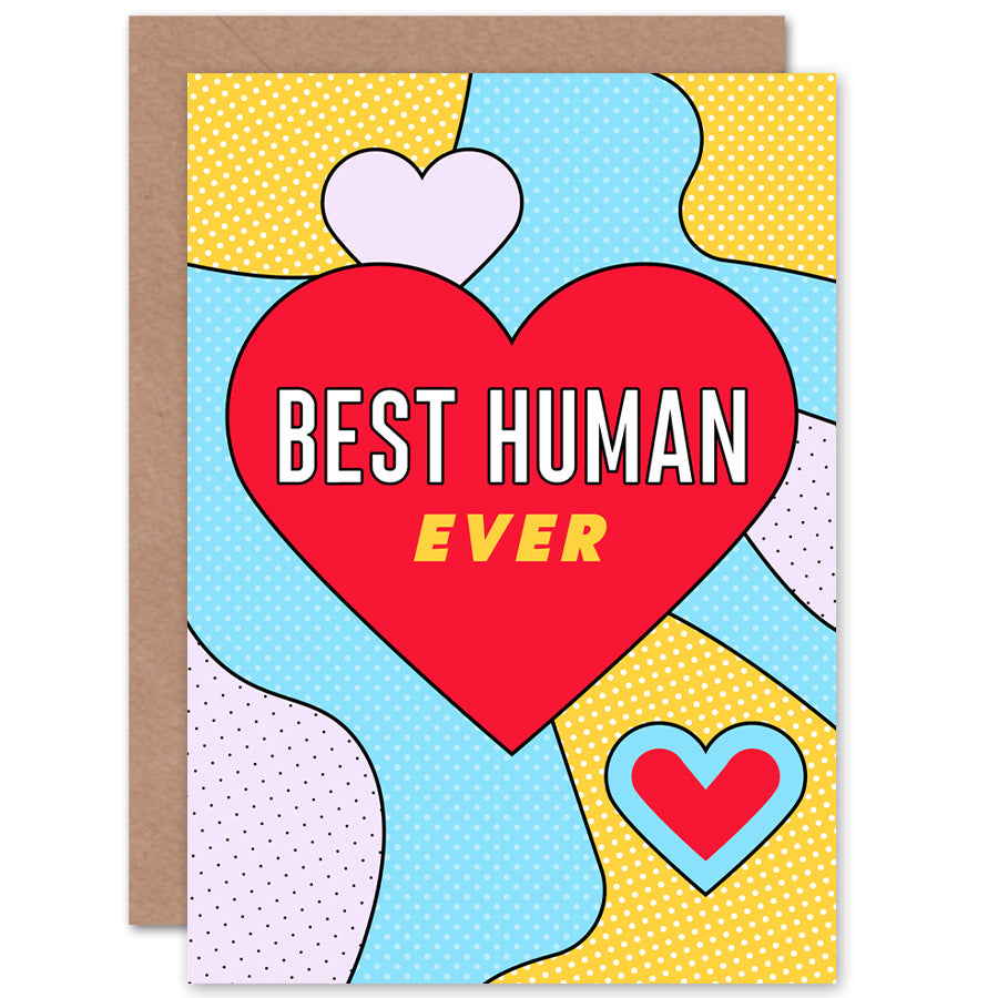 Best Human Ever Valentines Love & Birthday Card