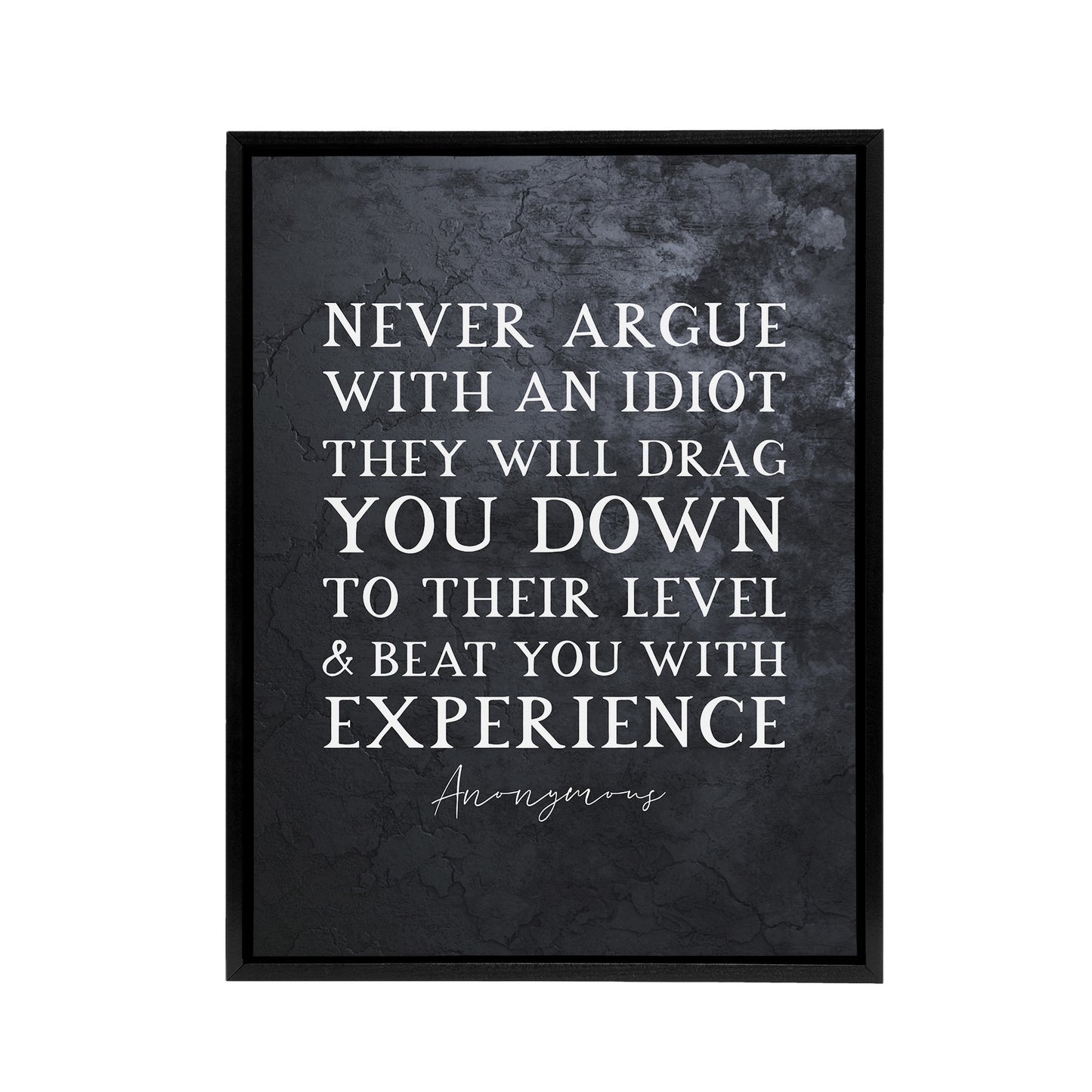 Inspirational Quote Never Argue Mark Twain Black Framed Canvas Art Print