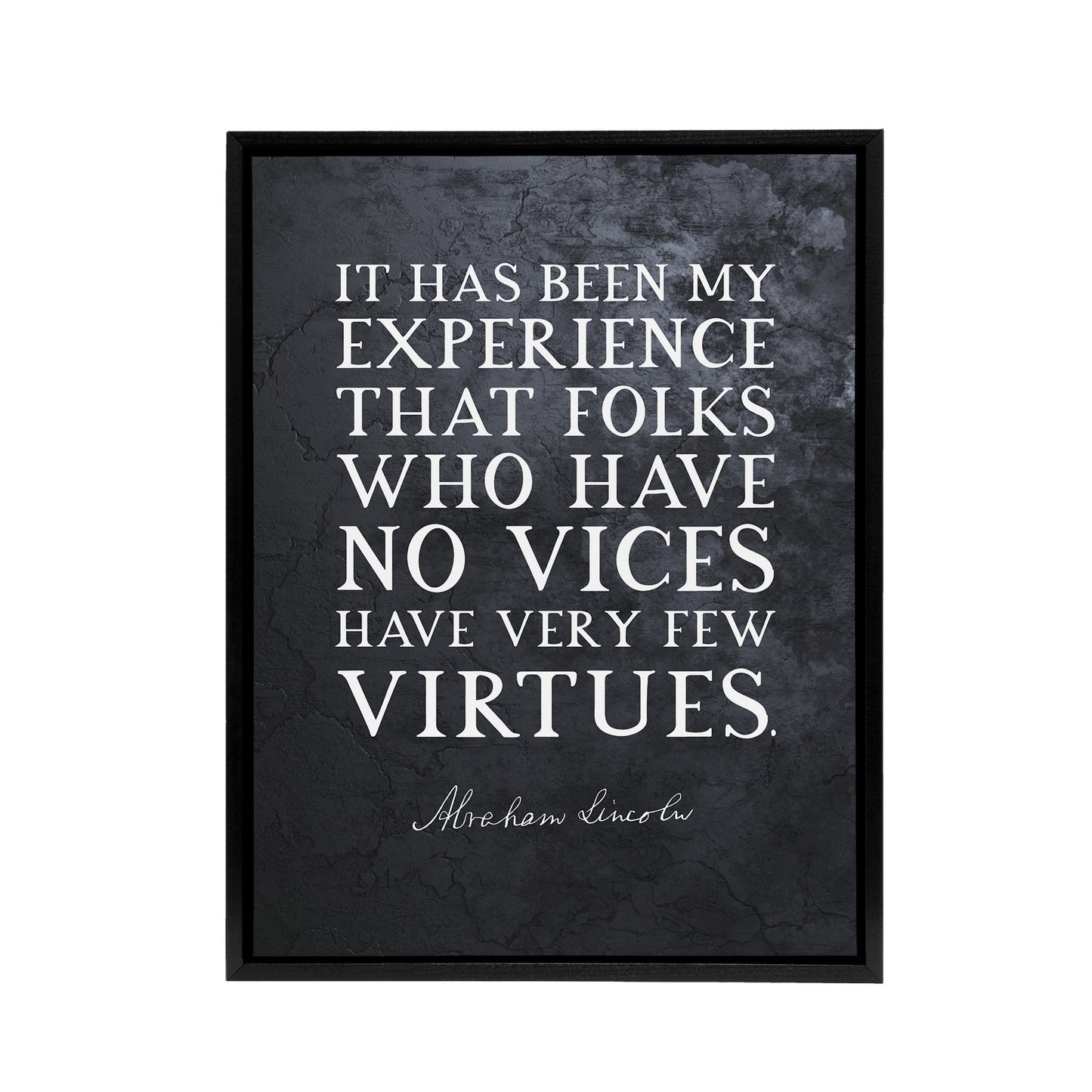 Abraham Lincoln Vices Virtues Quote Black Framed Canvas Wall Art Print