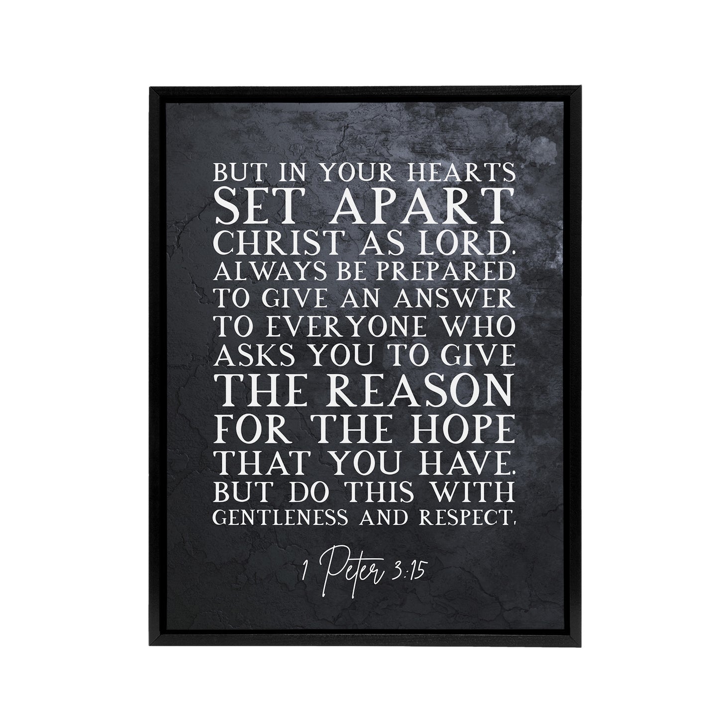Peter 3 15 Set Apart Christ As Bible Quote Black Framed Canvas Art Print