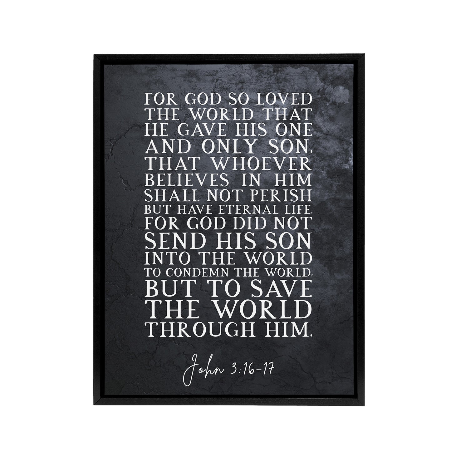 John 3 16 17 Eternal Life Sent His Bible Quote Black Framed Canvas Art