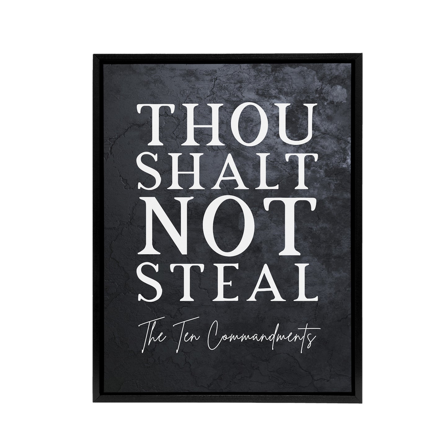 Ten Commandments Shalt Not Steal Bible Quote Black Framed Canvas Wall Art