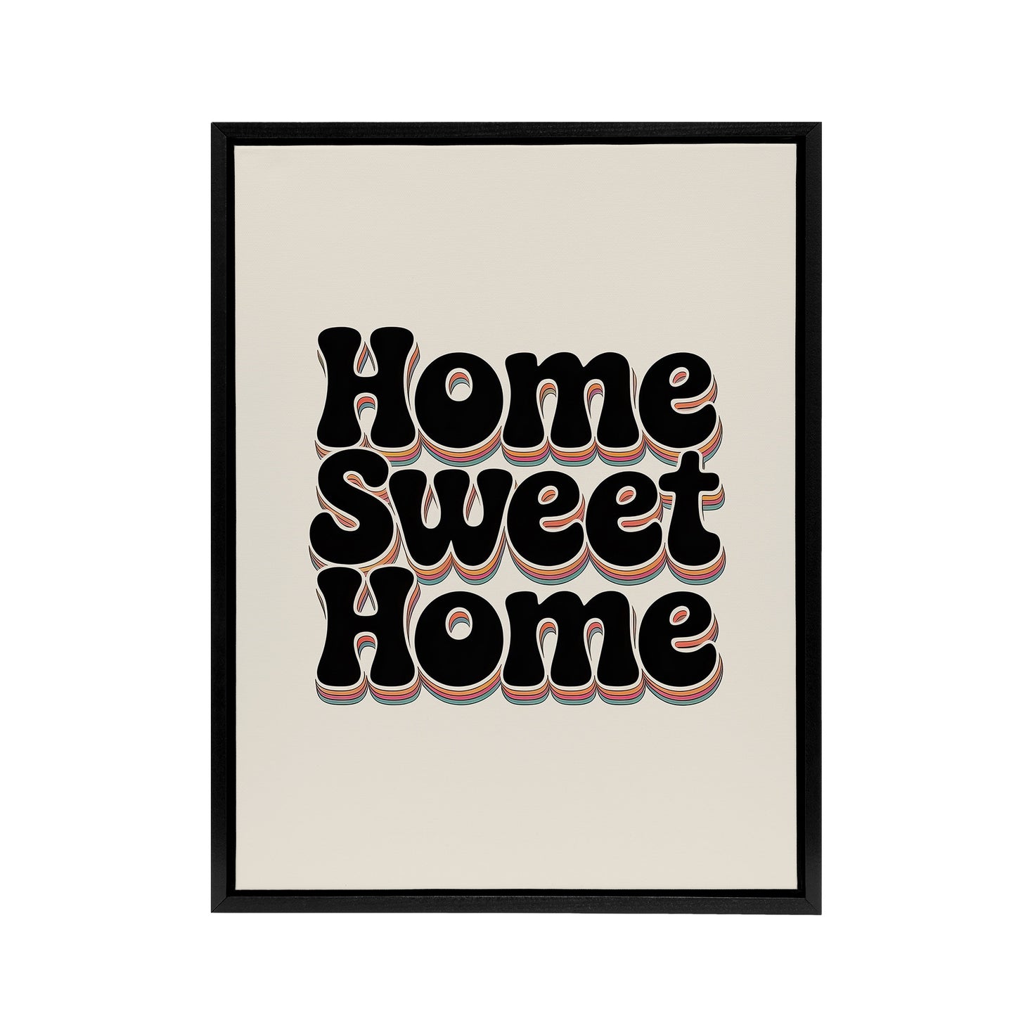 Home Sweet Home Retro Rainbow Font Typography Framed Canvas Art Print