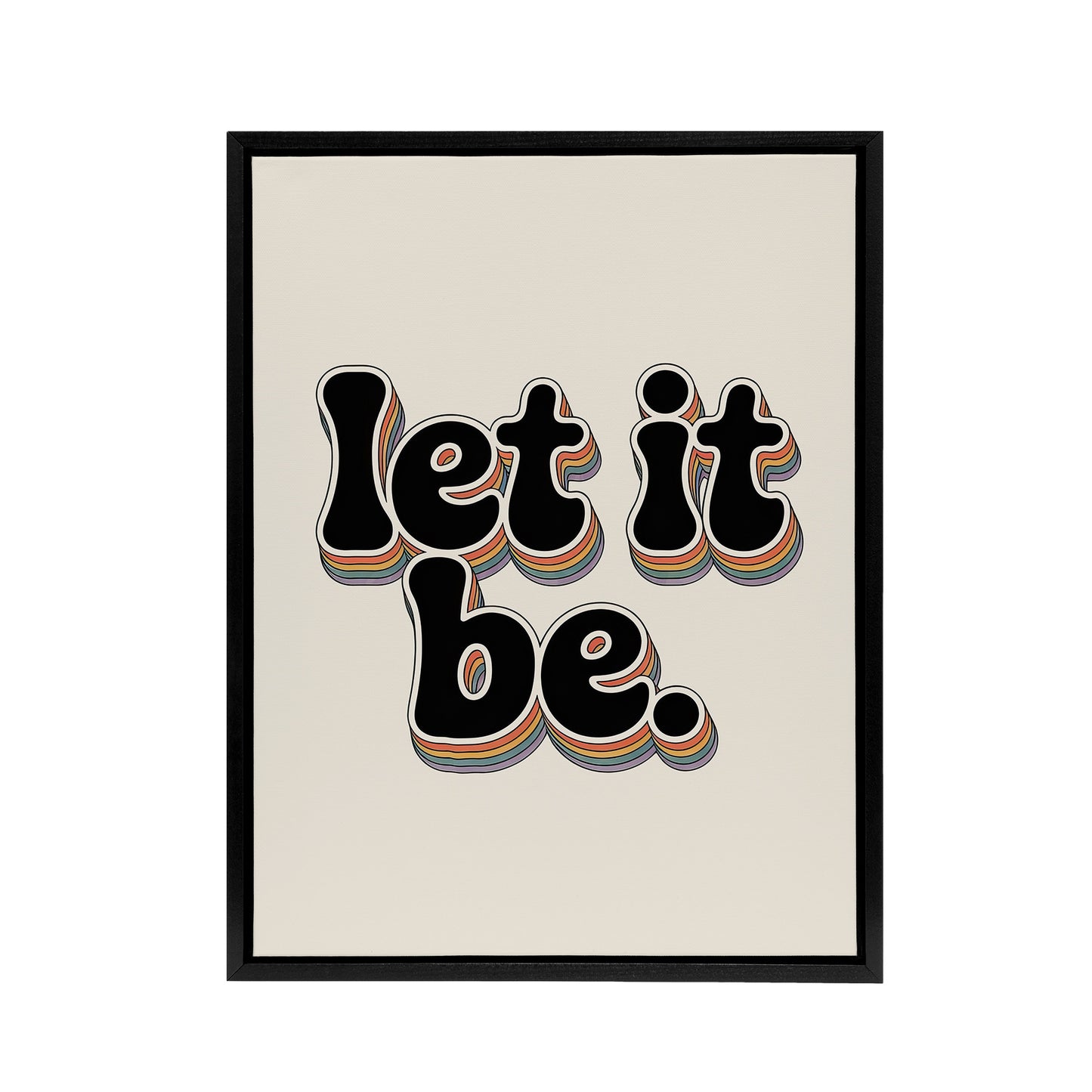Let It Be Retro Rainbow Font Funky Typography Framed Canvas Art Print