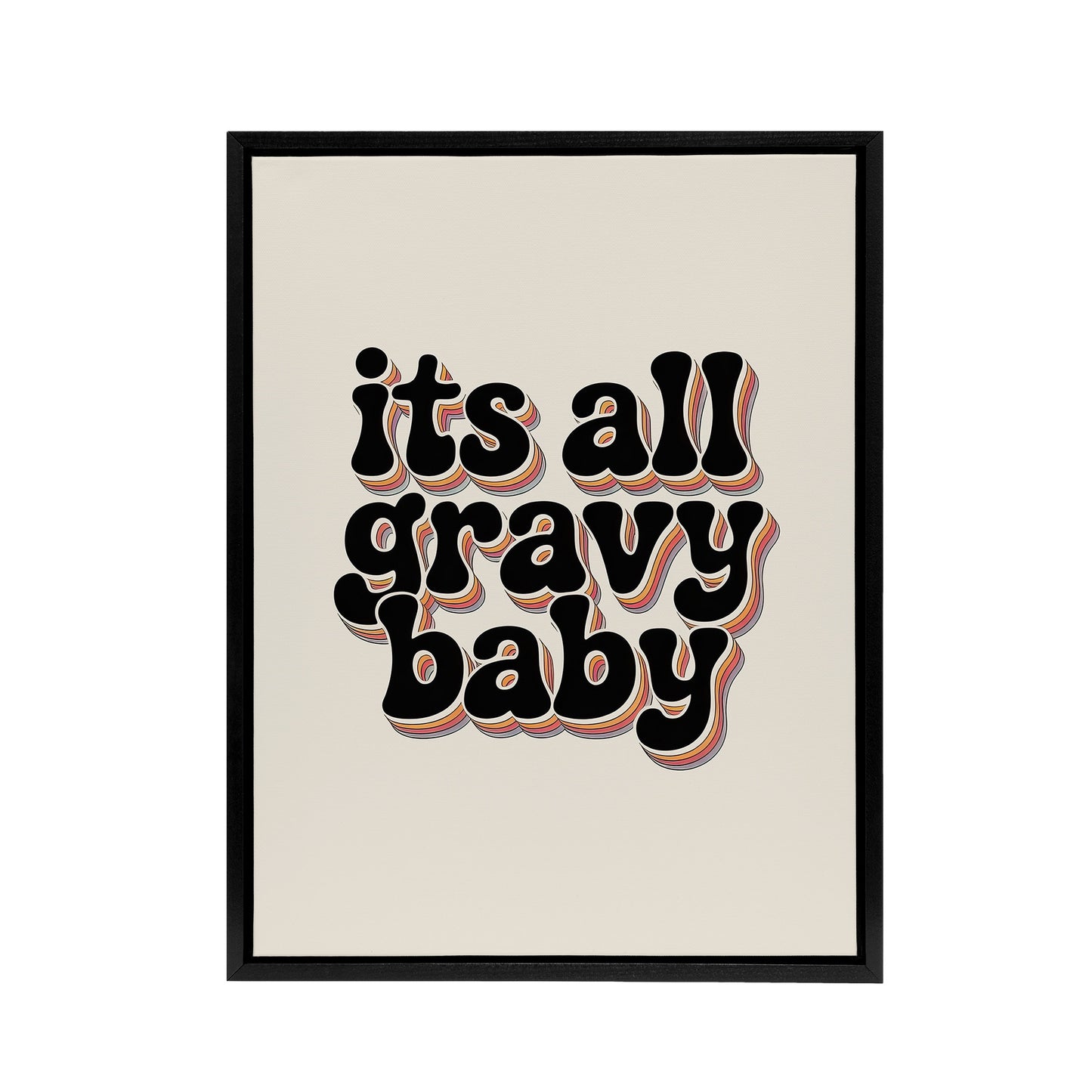 Funky Retro It's All Gravy Baby Rainbow Typography Framed Canvas Wall Art