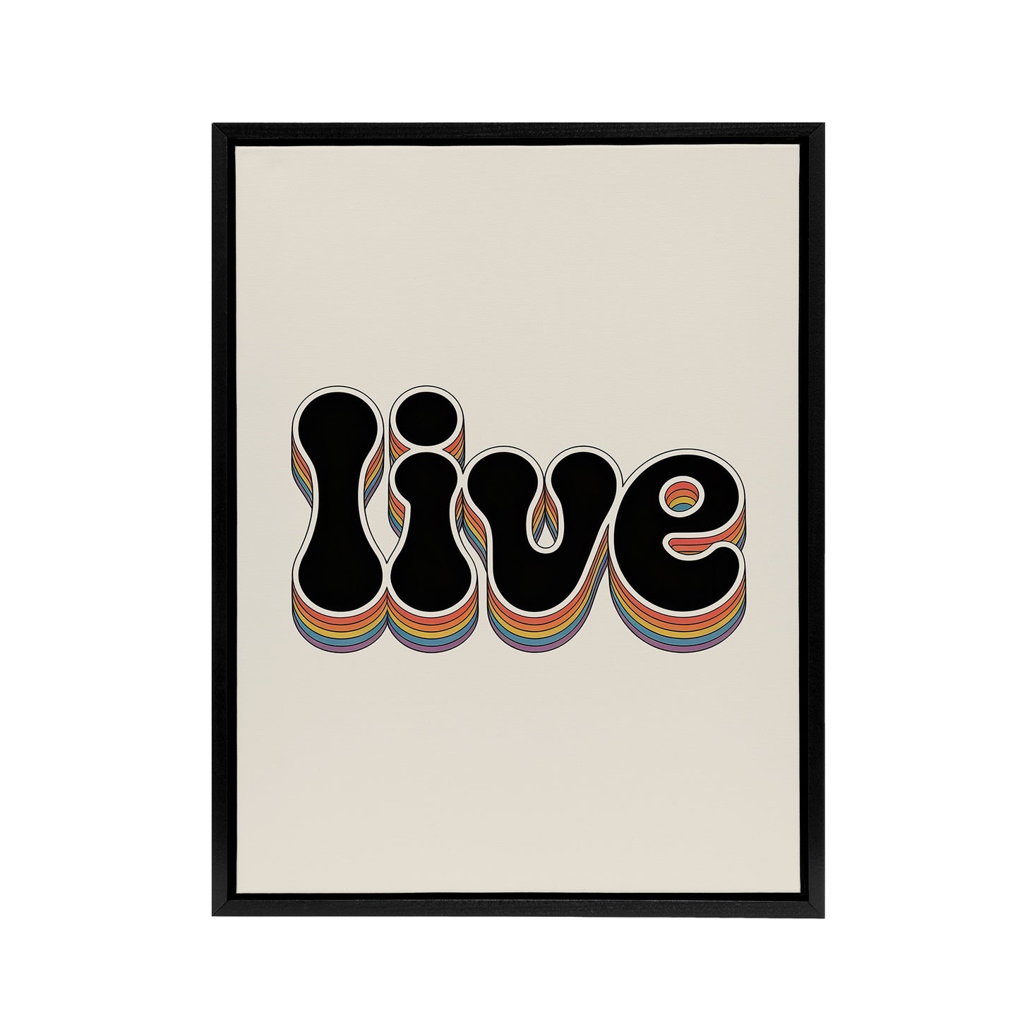 Live Colourful Retro Rainbow Font Typography Black Framed Canvas Wall Art