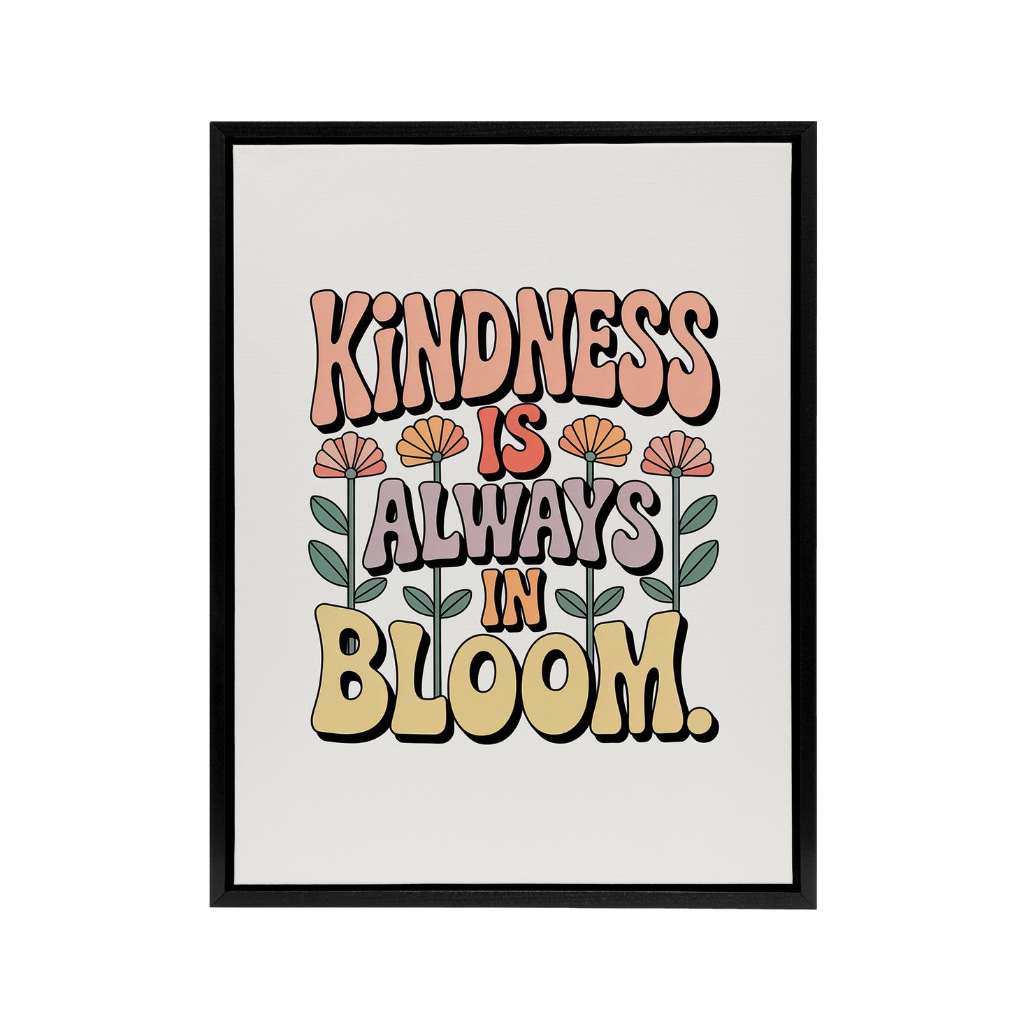 Kindness Is Always In Bloom Retro Floral Framed Canvas Art Print