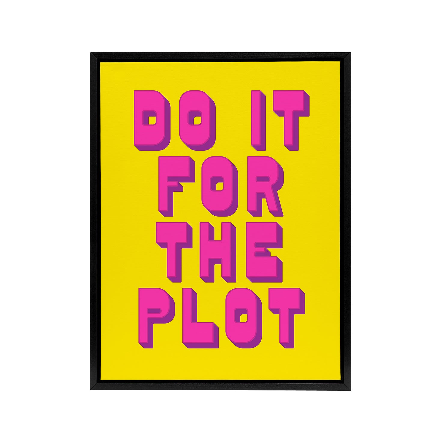Do It For The Plot Retro Yellow Pink Funny Cheeky Framed Canvas Art Print