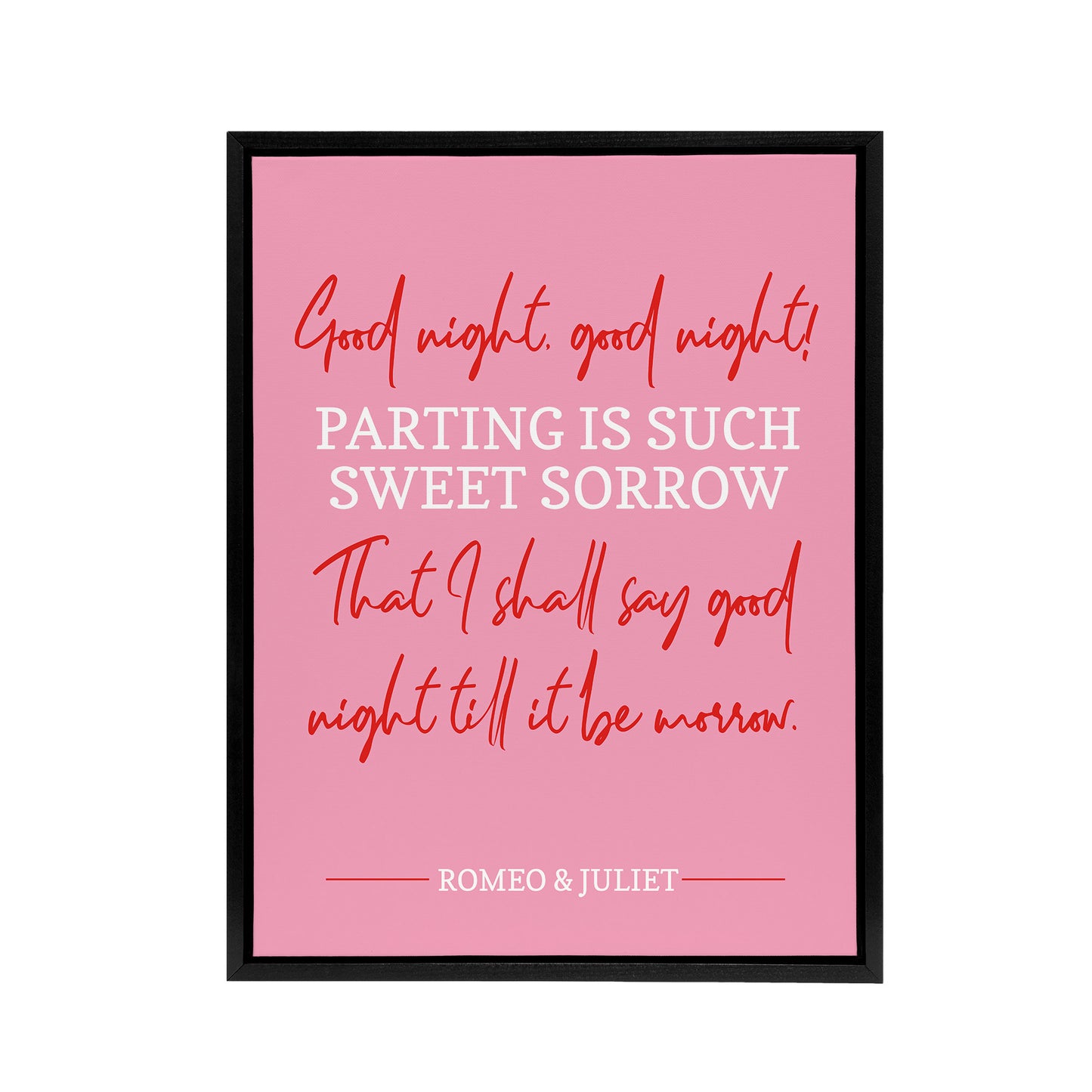 Shakespeare Quote Parting Sweet Sorrow Black Framed Canvas Wall Art Print