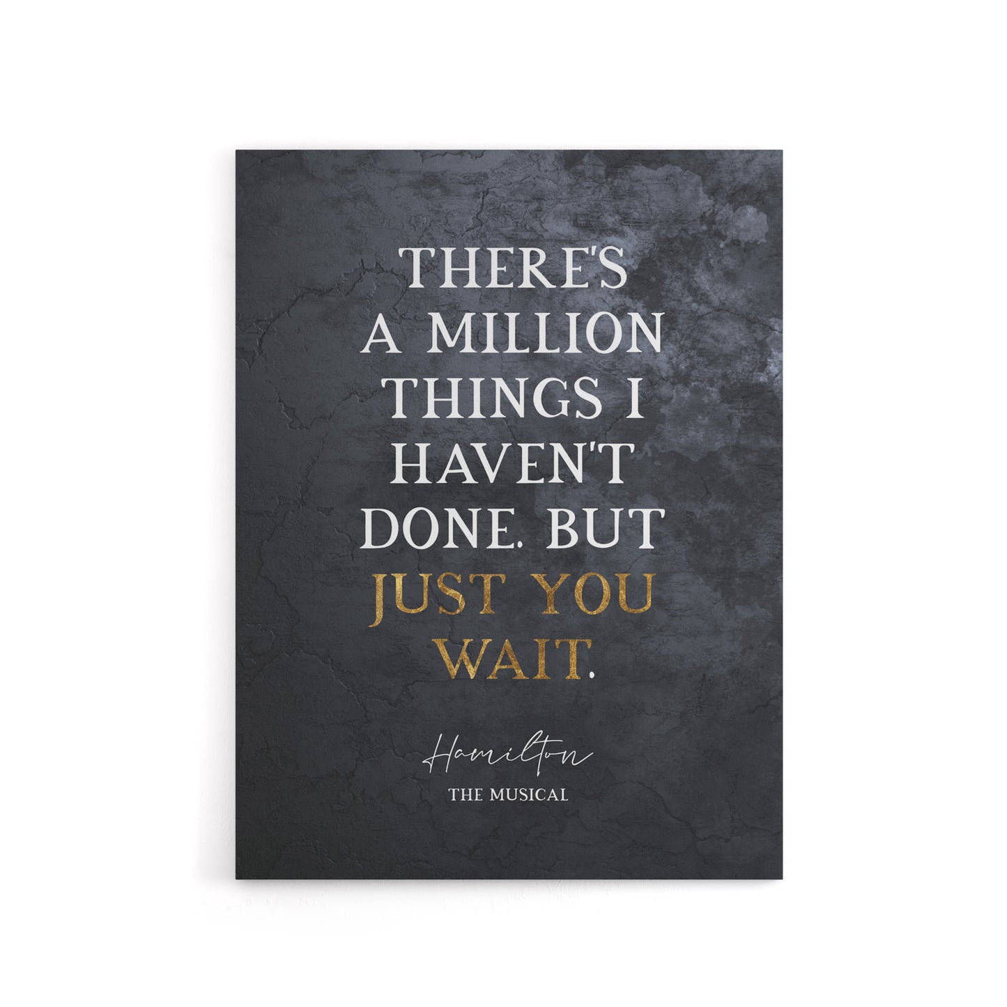 Quote Hamilton Musical Just You Wait Canvas Wall Art Print