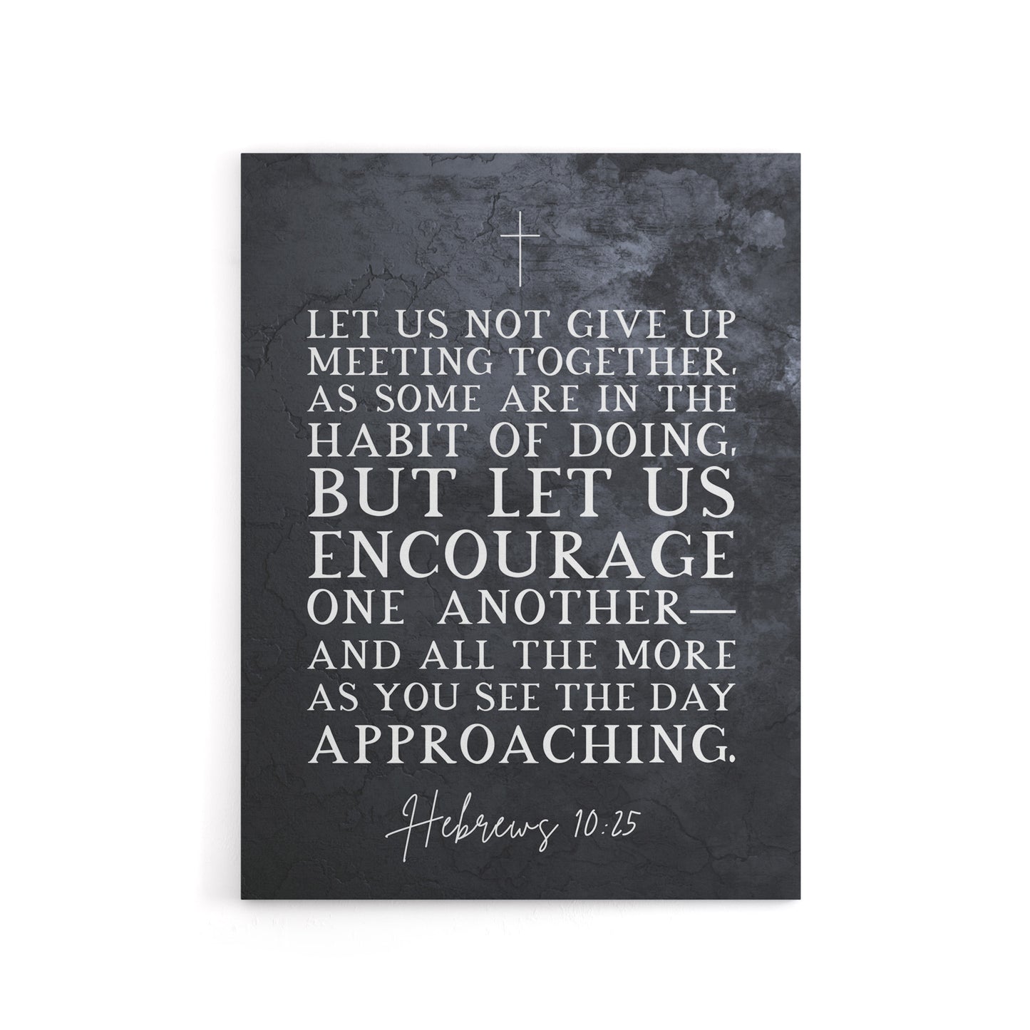 Hebrews 10 25 Encourage One Another Bible Quote Canvas Art