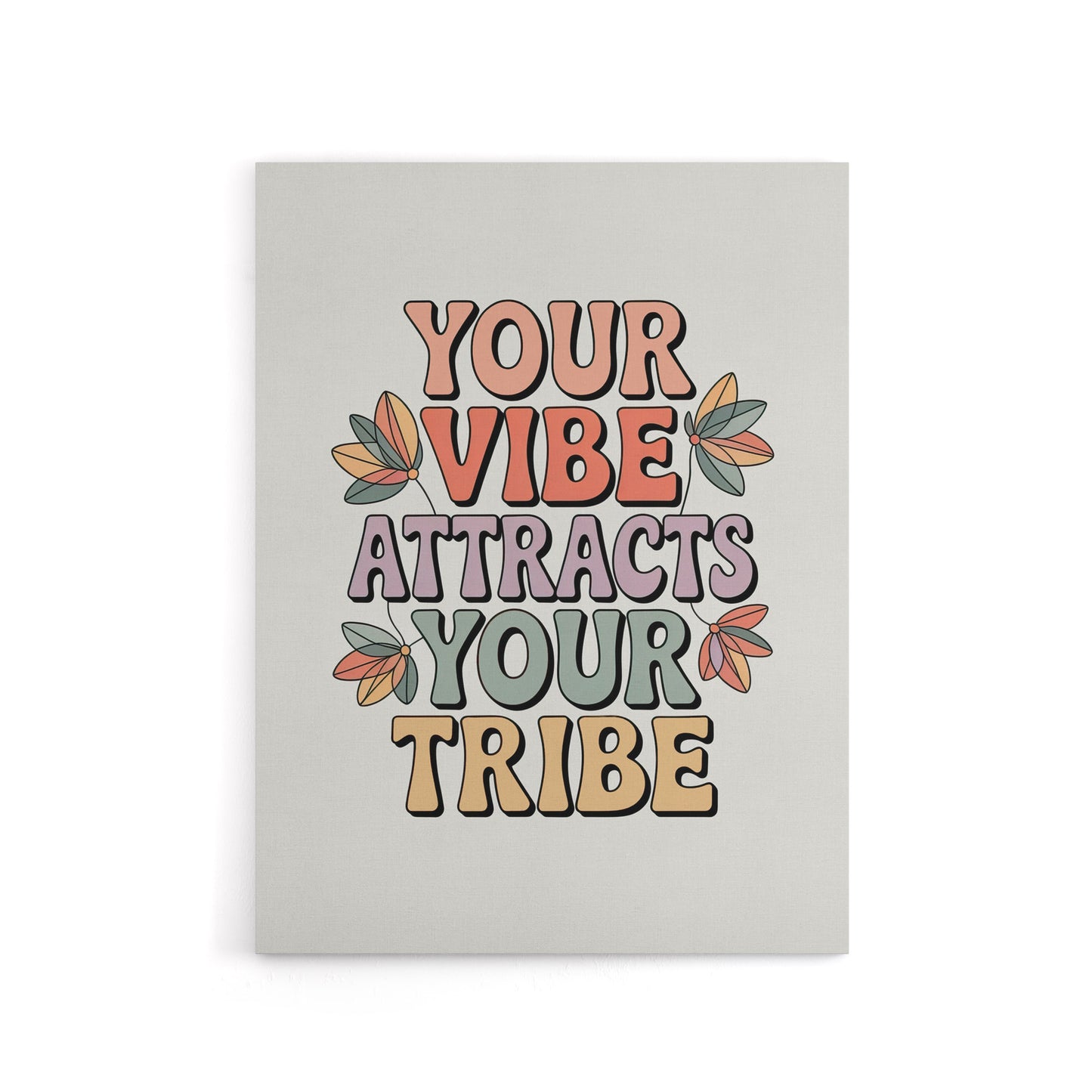 Vibe Attracts Your Tribe Retro Floral Typography Canvas Wall Art Print
