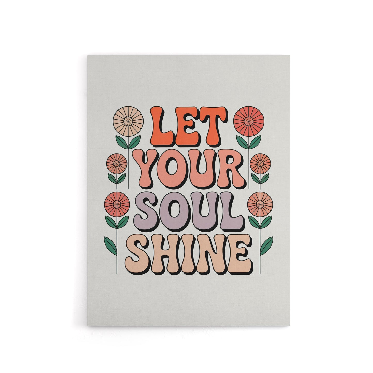 Let Your Soul Shine Retro Floral Typography Canvas Wall Art Print