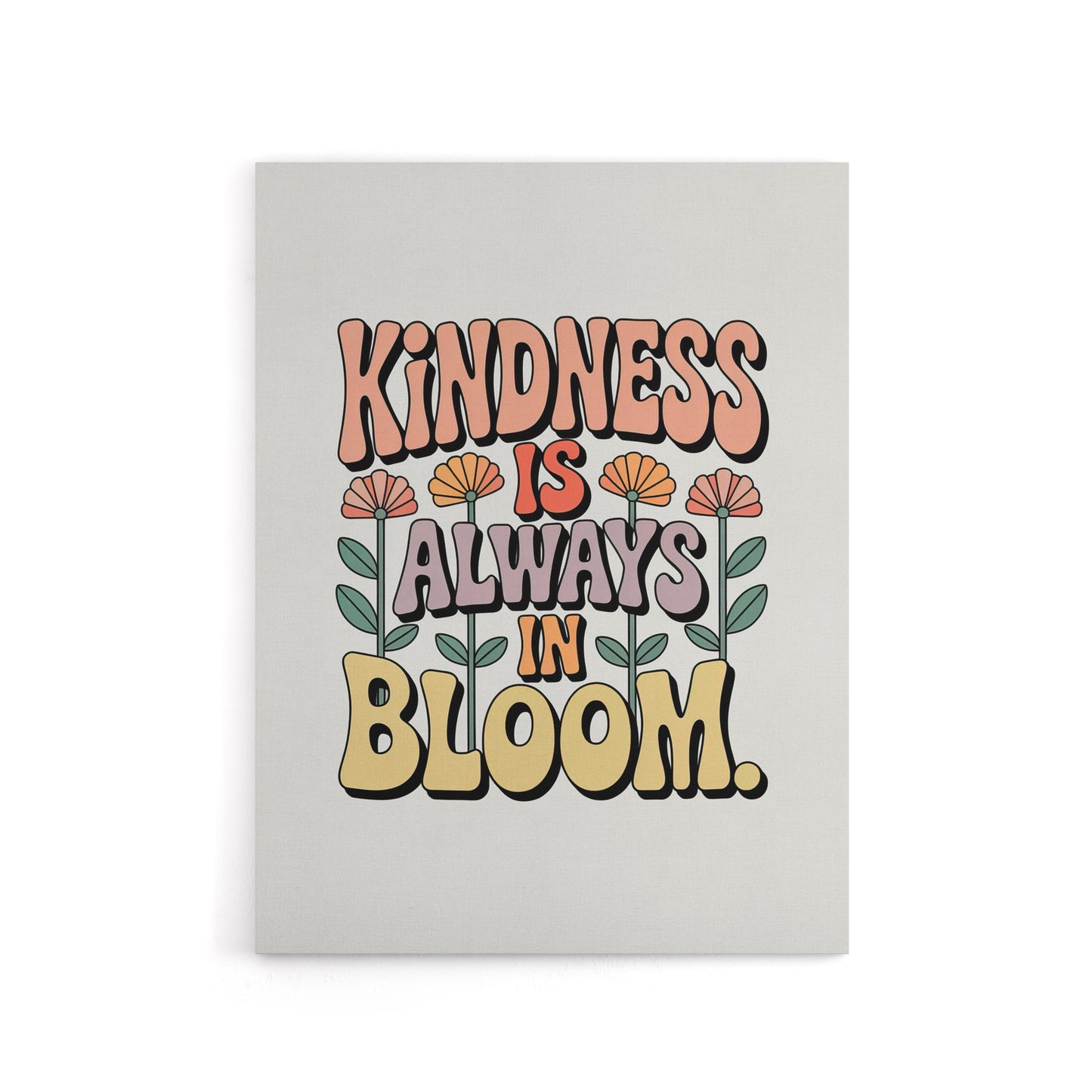 Kindness Is Always In Bloom Retro Floral Canvas Wall Art Print