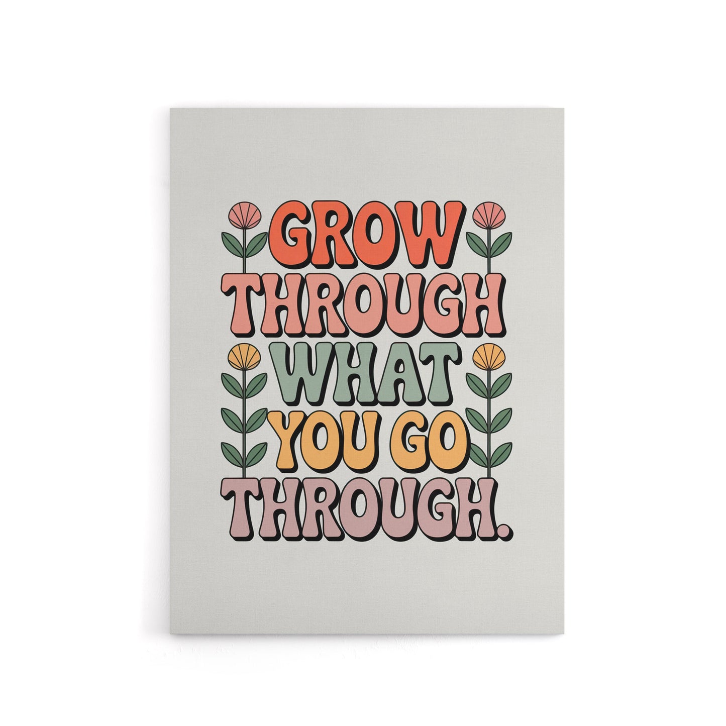 Grow Through What You Go Through Retro Floral Canvas Wall Art Print