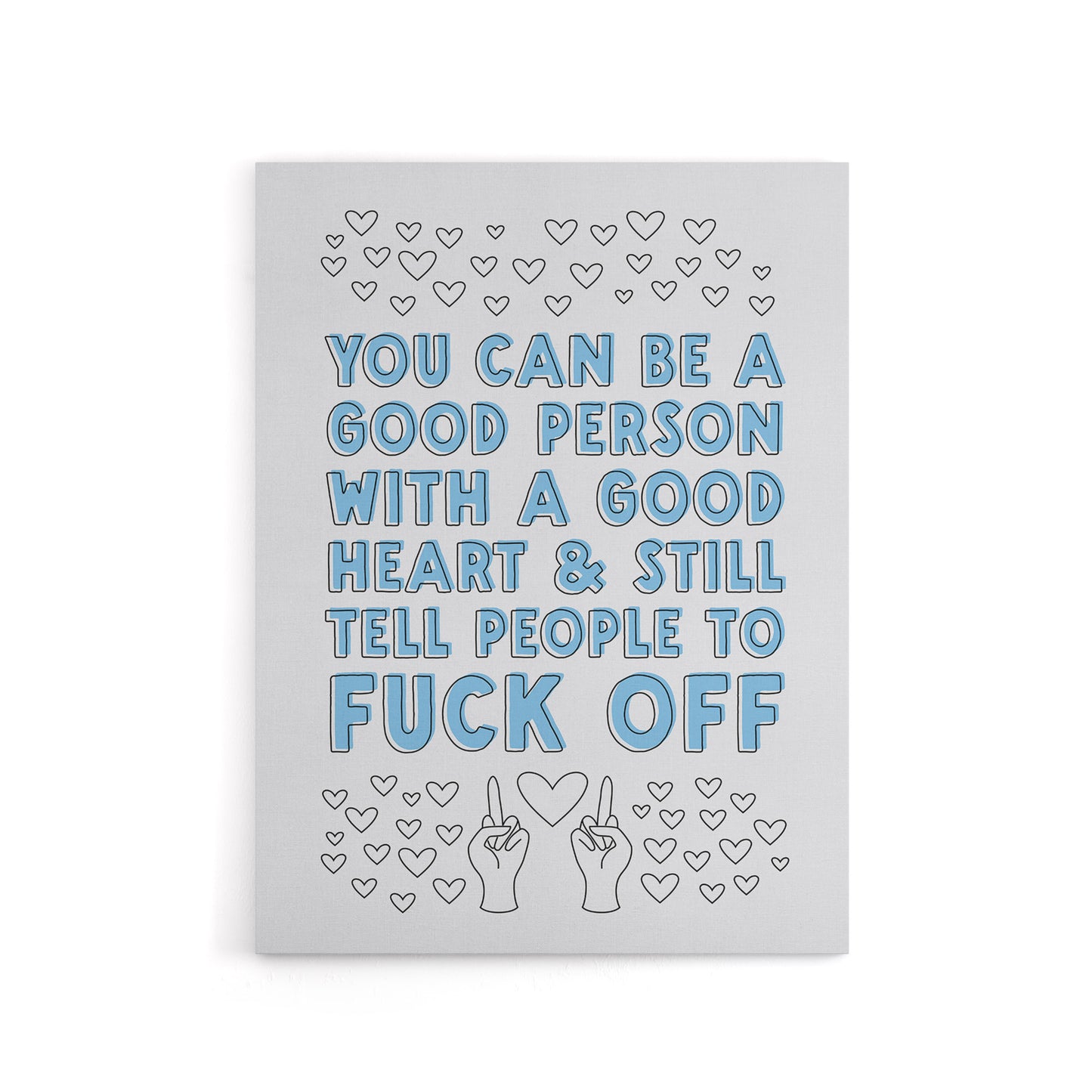 A Good Person Can Still Tell People to F*ck Off Canvas Wall Art Print