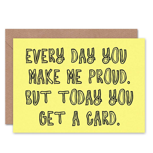Every Day Proud Son Daughter Birthday Art Greeting Card