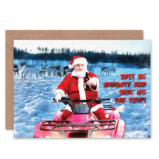 Xmas Merry Be Naughty Santa Funny Christmas Card