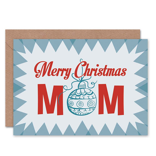 To Mom Xmas Bauble Merry Christmas Card