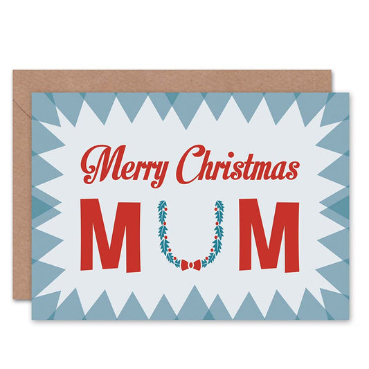 To Mum Holly Wreath Merry Christmas Card