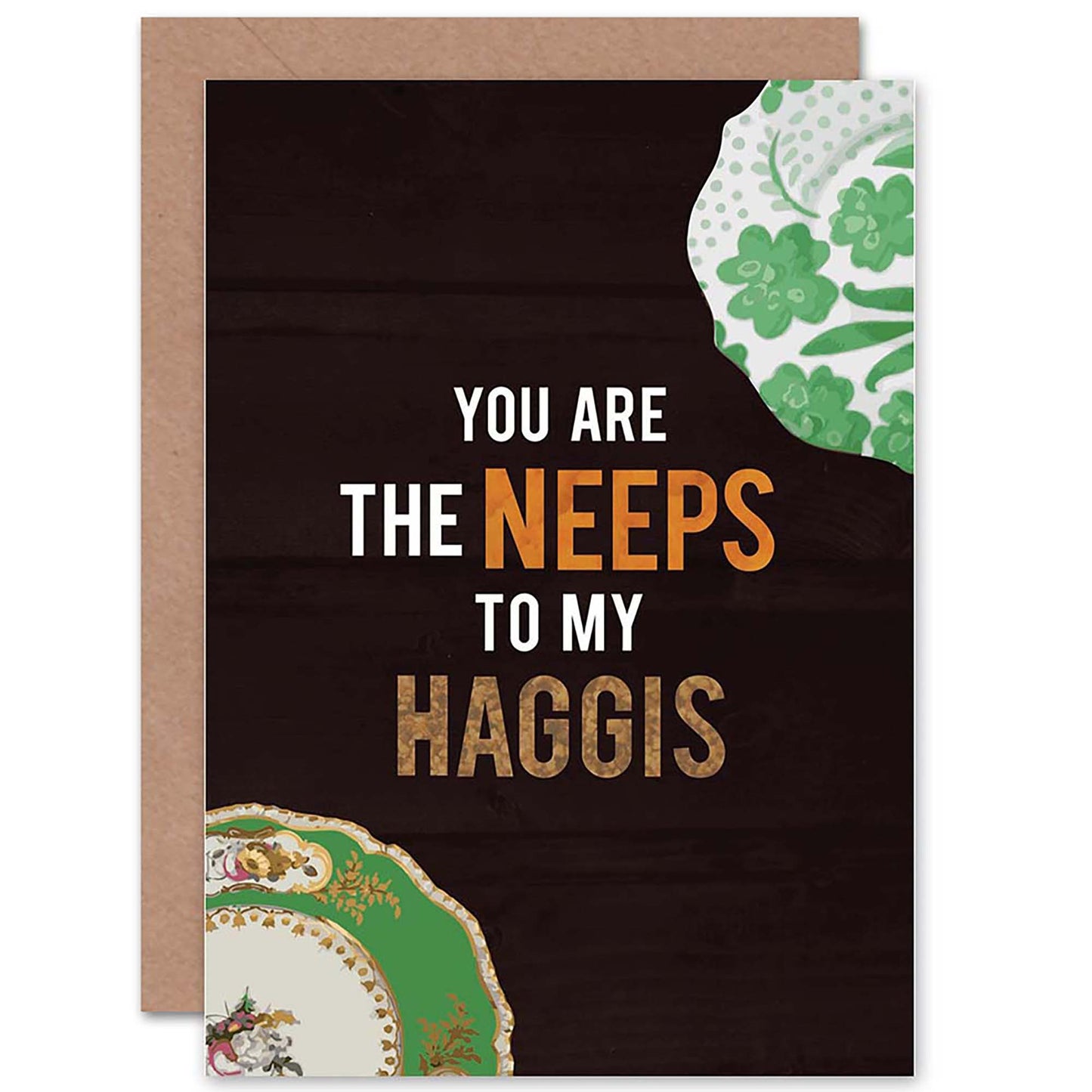 Neeps To My Haggis Scottish Love Scottish Card